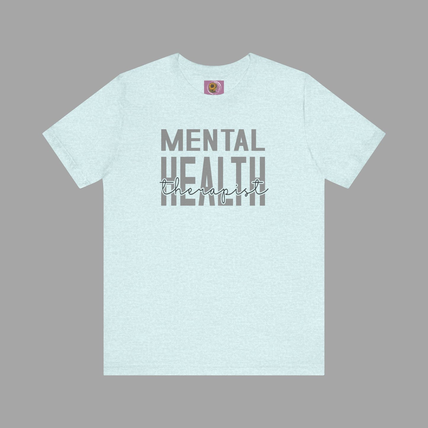 Mental Health Therapist- Mental Health Care Occupation- Unisex Short Sleeve T-shirt - Mental Health Wear TN
