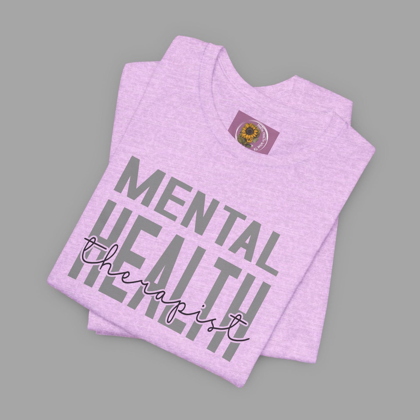 Mental Health Therapist- Mental Health Care Occupation- Unisex Short Sleeve T-shirt - Mental Health Wear TN