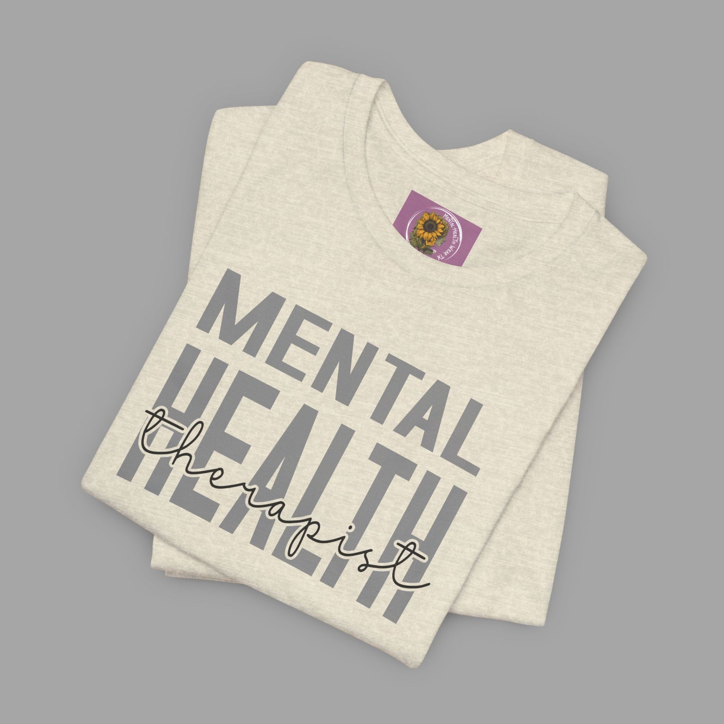 Mental Health Therapist- Mental Health Care Occupation- Unisex Short Sleeve T-shirt - Mental Health Wear TN