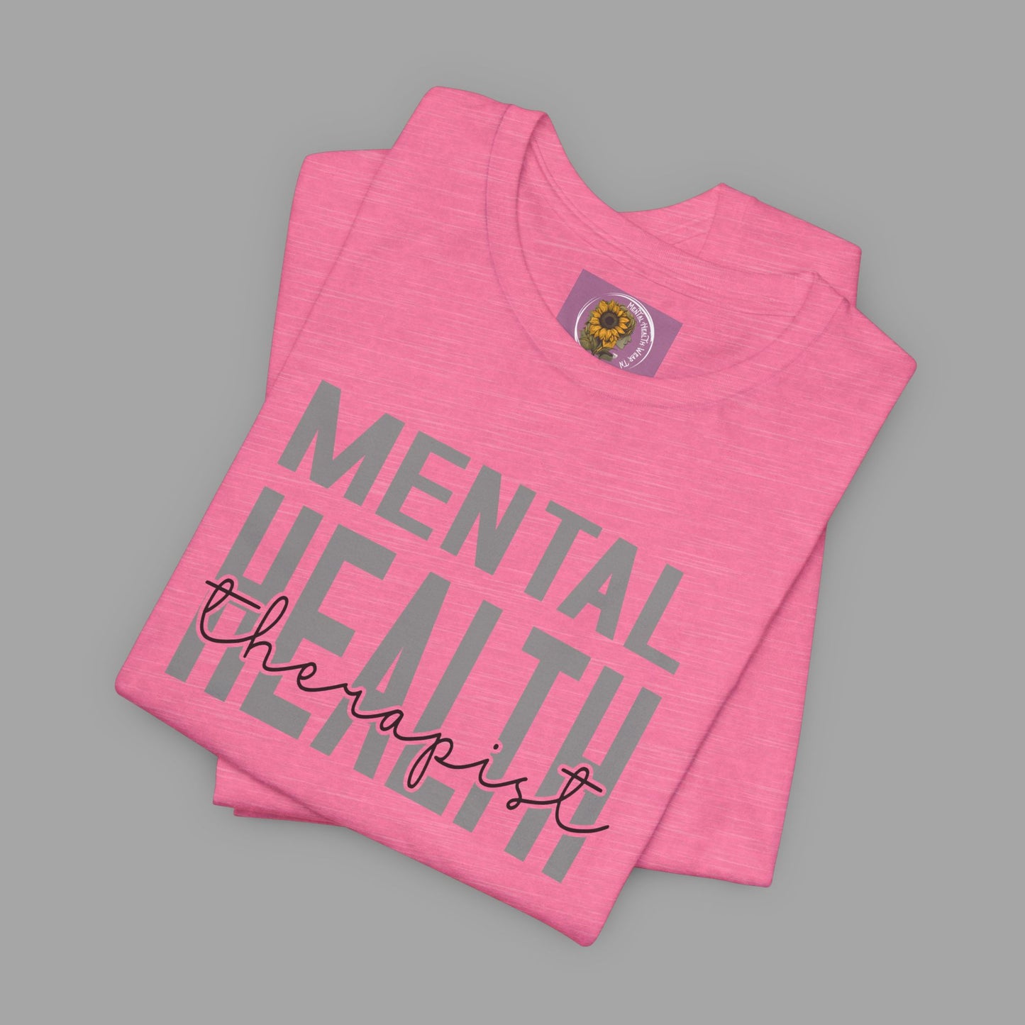 Mental Health Therapist- Mental Health Care Occupation- Unisex Short Sleeve T-shirt - Mental Health Wear TN
