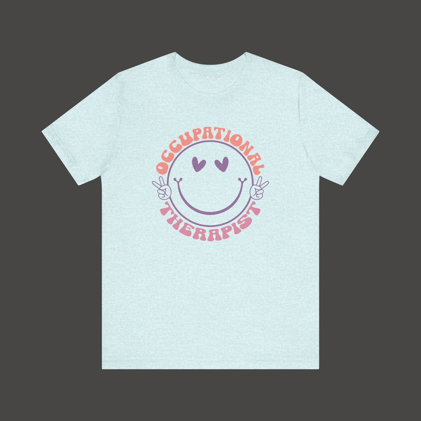 Occupational Therapist T-Shirt - Mental Health Wear TN