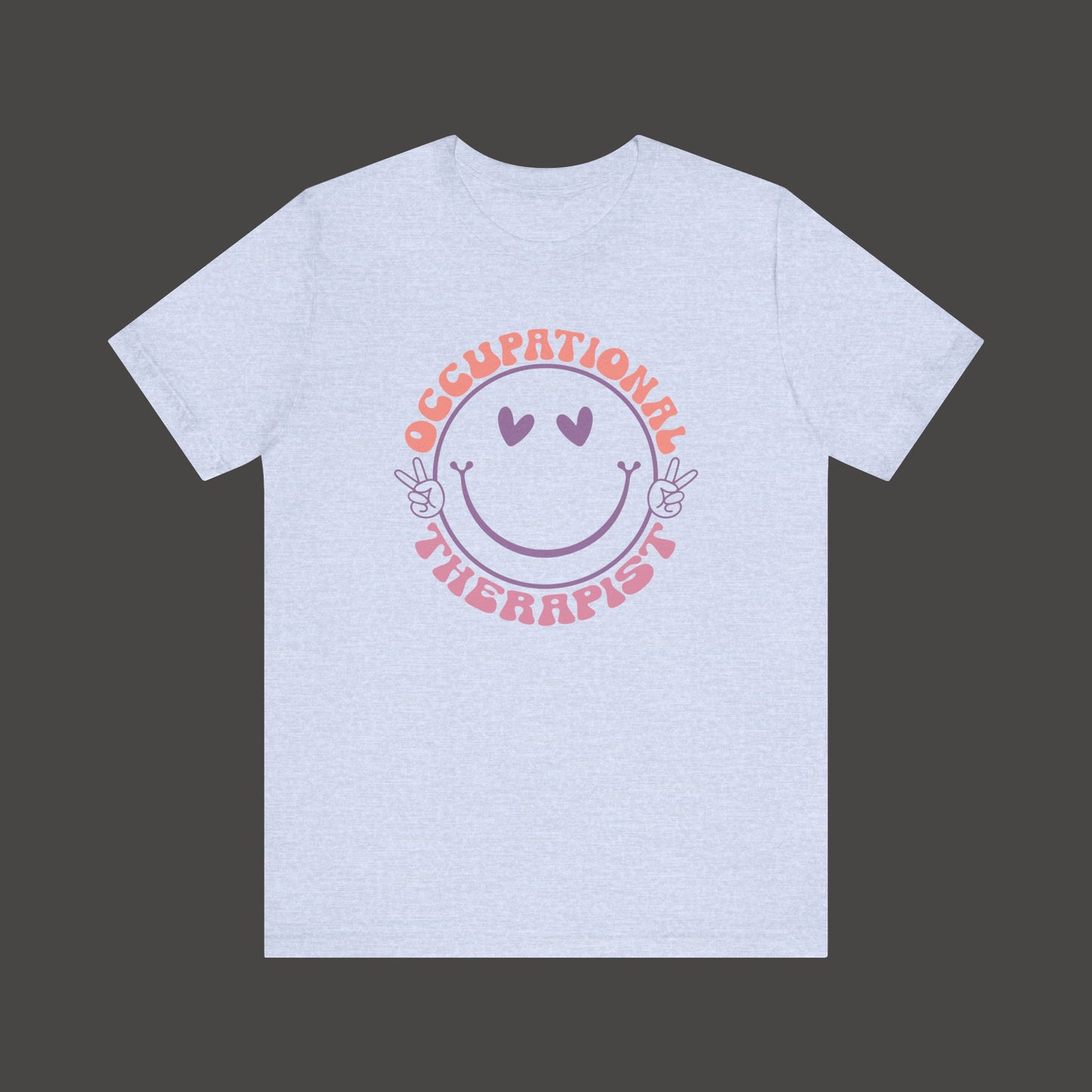 Occupational Therapist T-Shirt - Mental Health Wear TN