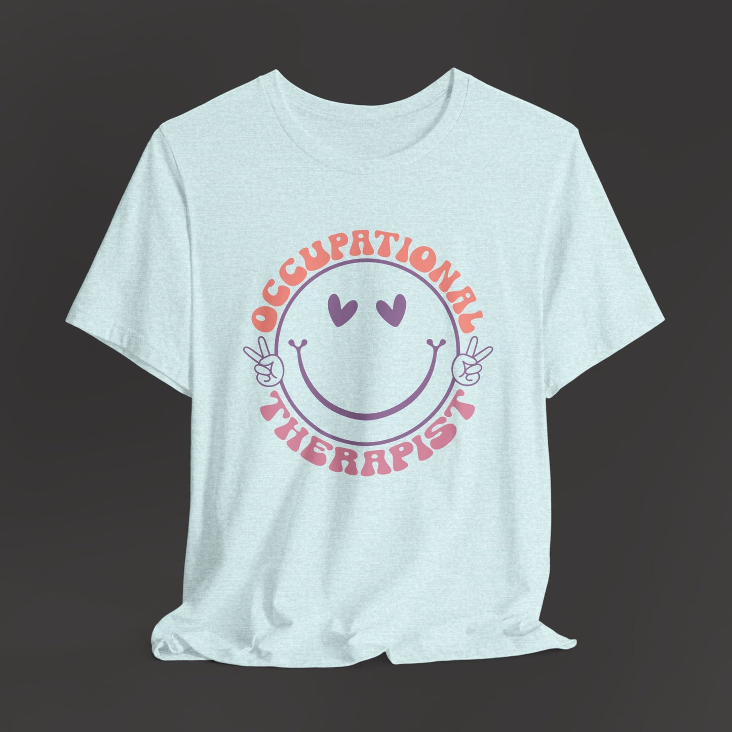Occupational Therapist T-Shirt - Mental Health Wear TN