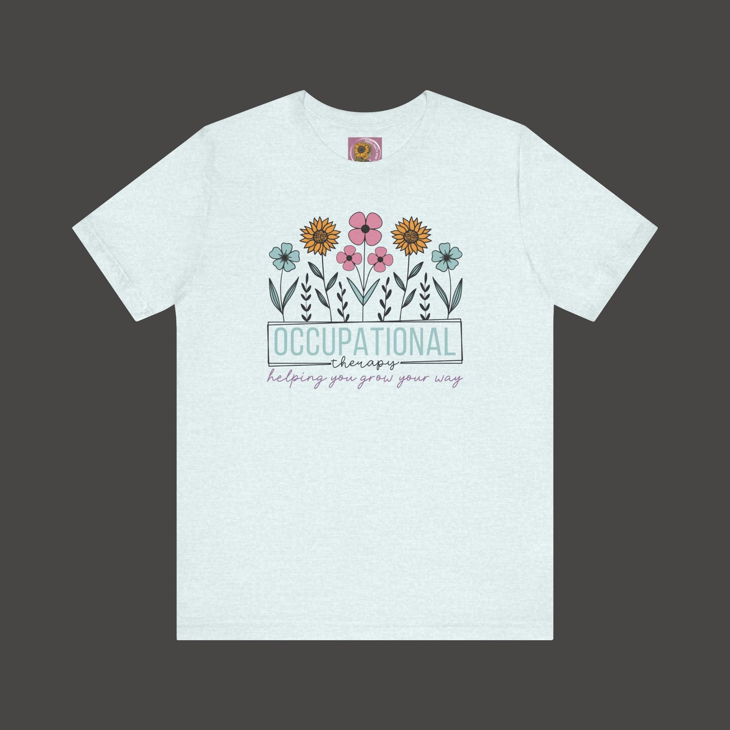Occupational Therapist Tee - Wildflower Design Tee Shirt - Mental Health Wear TN