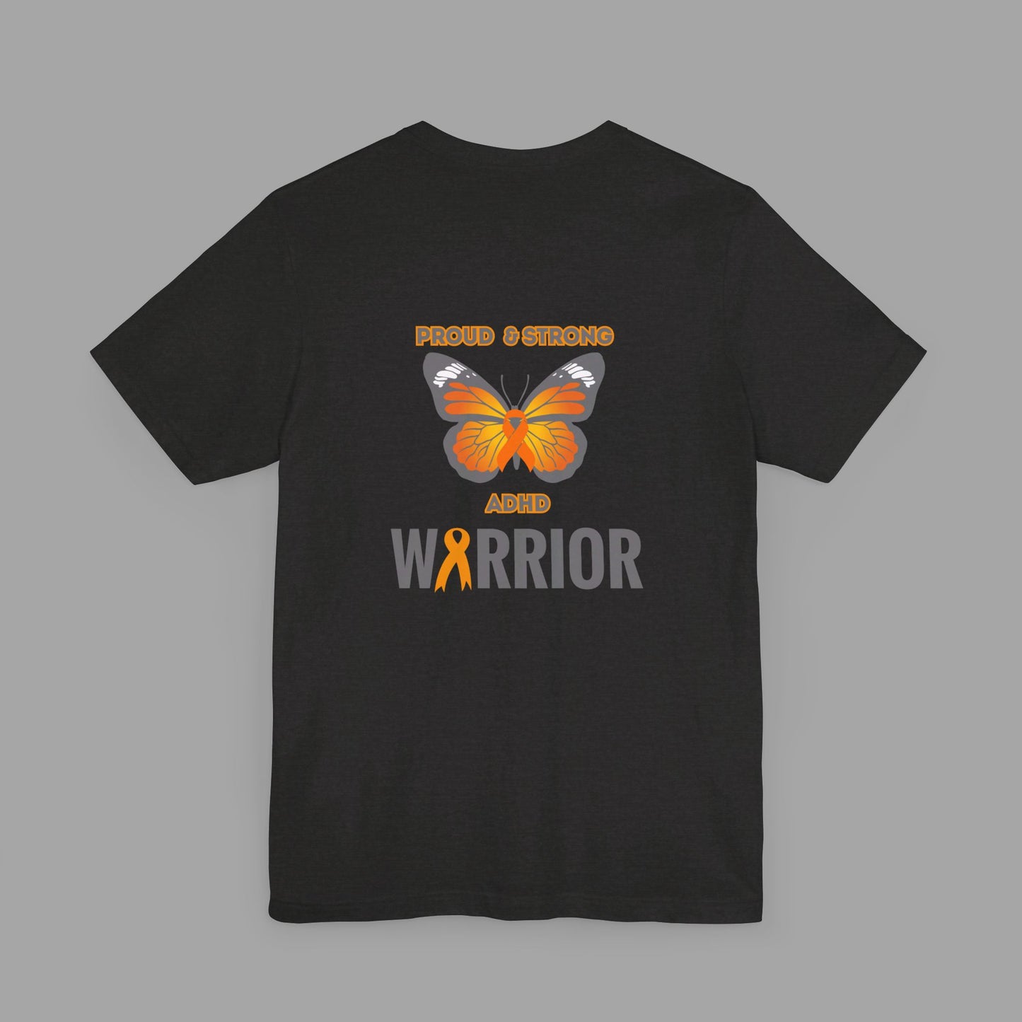 Proud & Strong ADHD Warrior Butterfly/ Awareness Ribbon-Mental Health Awareness- Unisex Short Sleeve T-Shirt - Mental Health Wear TN