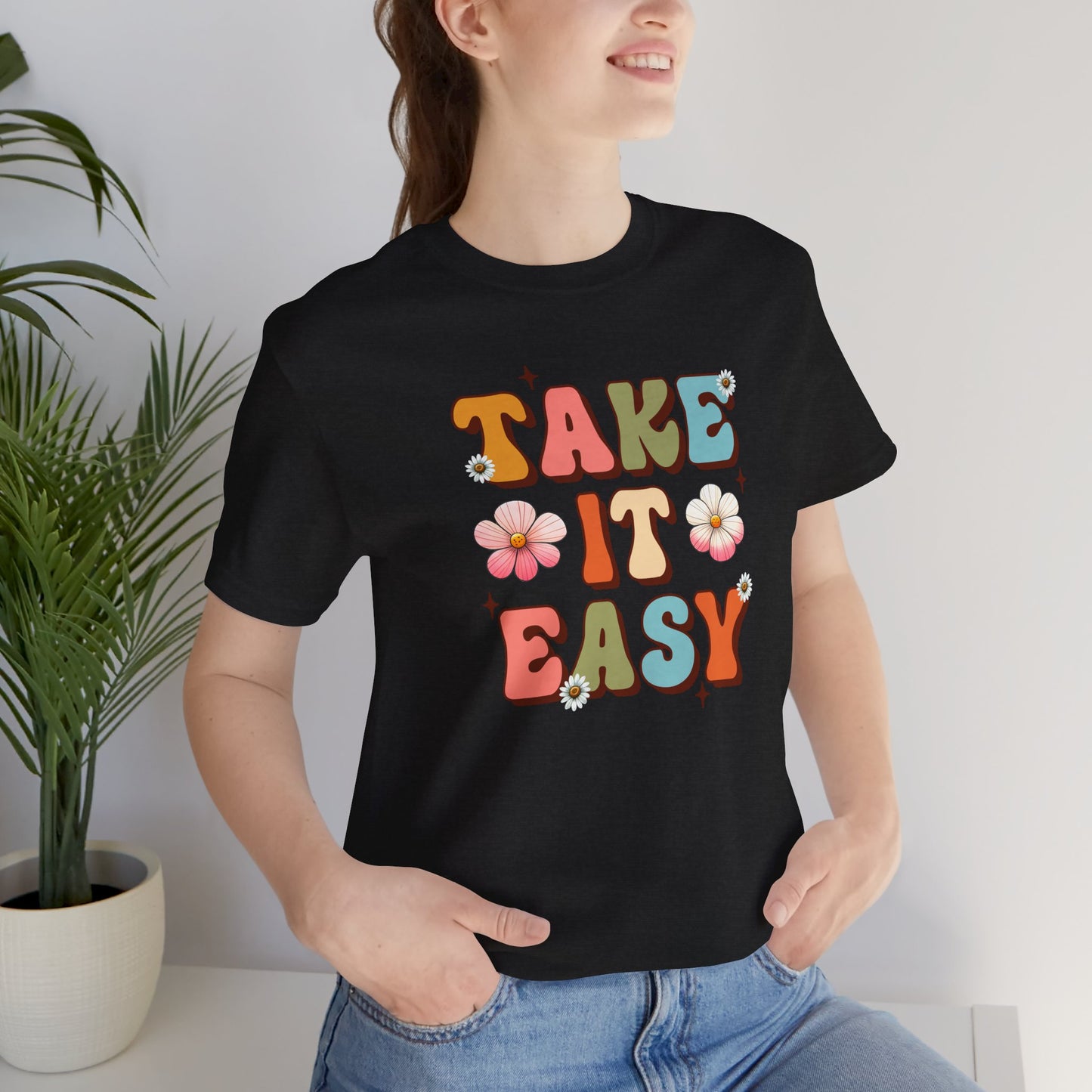 Take It Easy- Mental Health Awareness Unisex Tee Shirt - Mental Health Wear TN