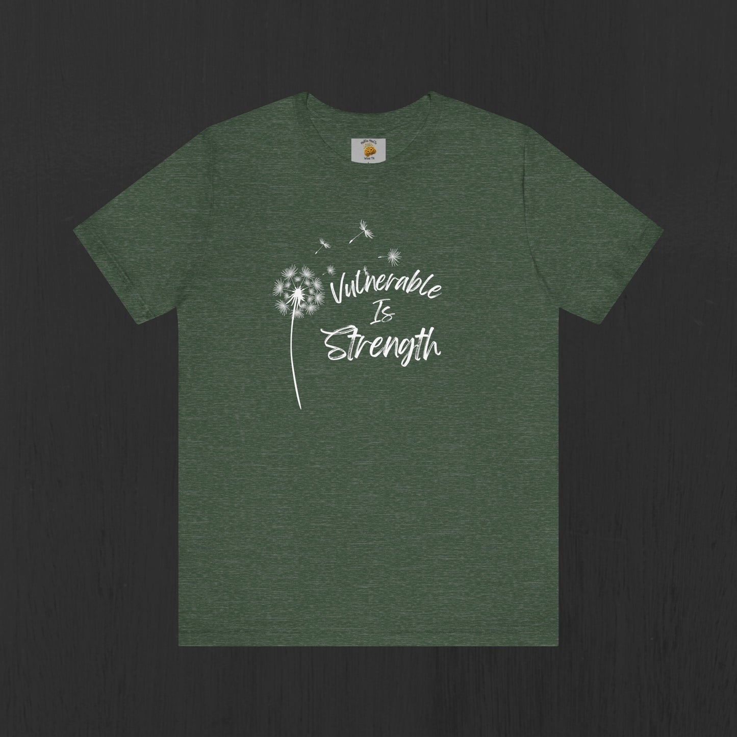 Vulnerable Is Strength- Wish Flower- Positive Affirmations- Unisex Short Sleeve Tee - Mental Health Wear TN