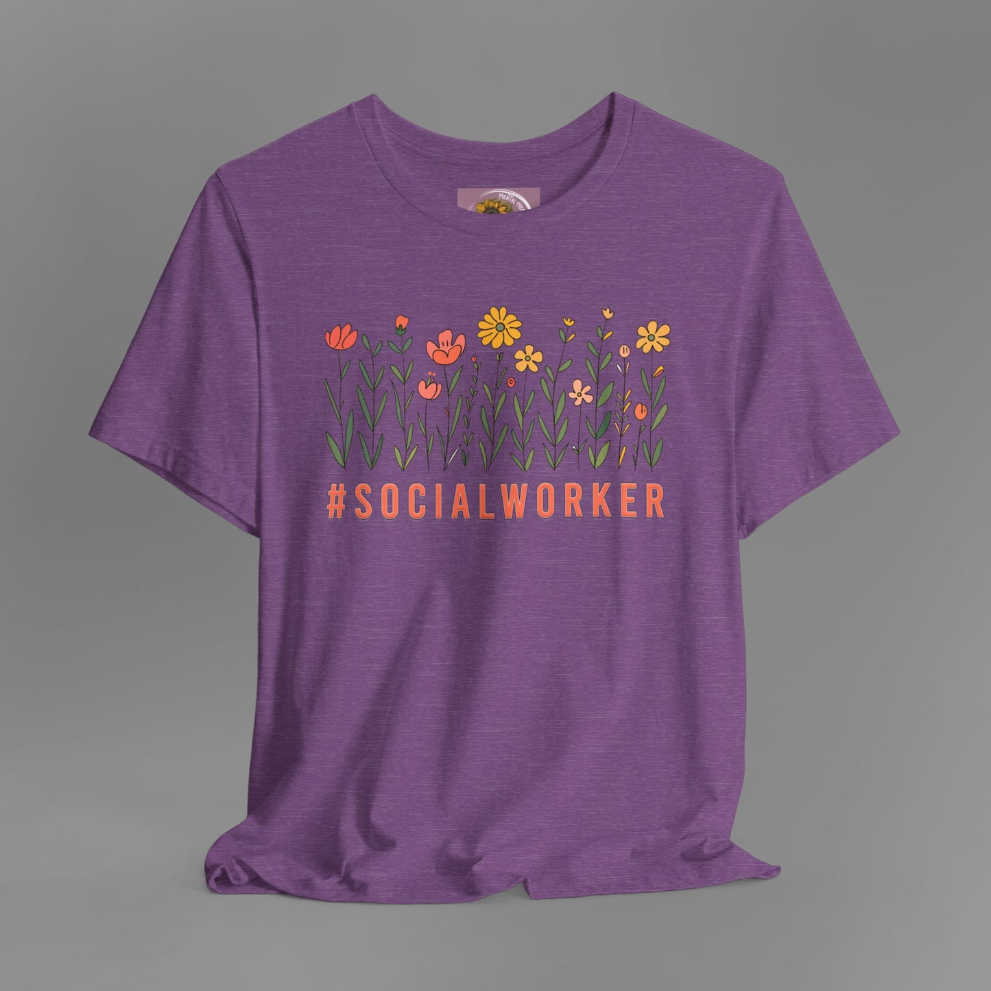 Wildflower Hashtag Social Worker- Mental Health Care Occupation- Unisex Short Sleeve Tee - Mental Health Wear TN