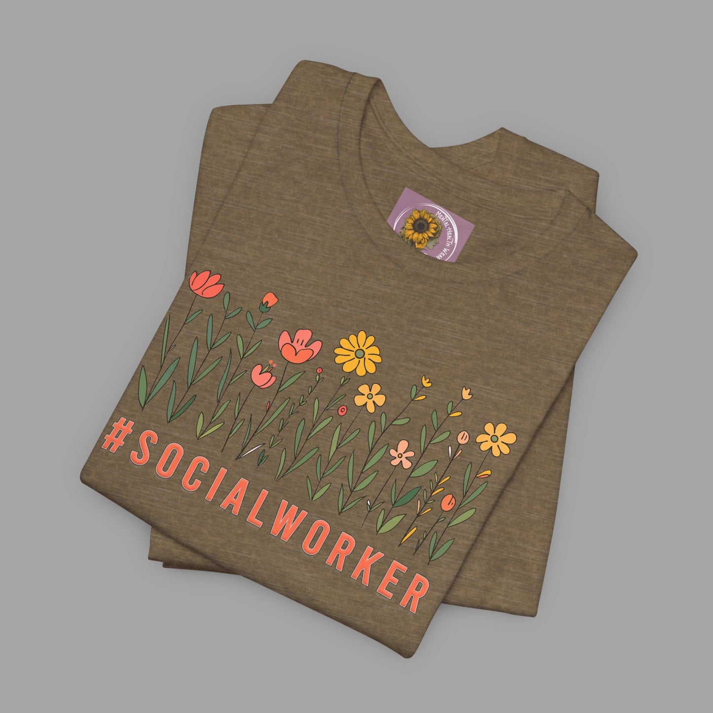 Wildflower Hashtag Social Worker- Mental Health Care Occupation- Unisex Short Sleeve Tee - Mental Health Wear TN