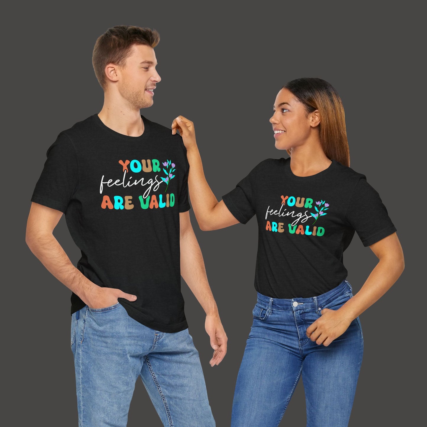 You Feelings are Valid-Mental Health Awareness Tee - Mental Health Wear TN