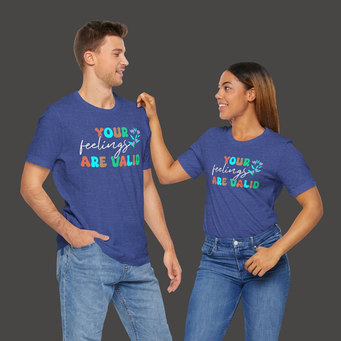 You Feelings are Valid-Mental Health Awareness Tee - Mental Health Wear TN
