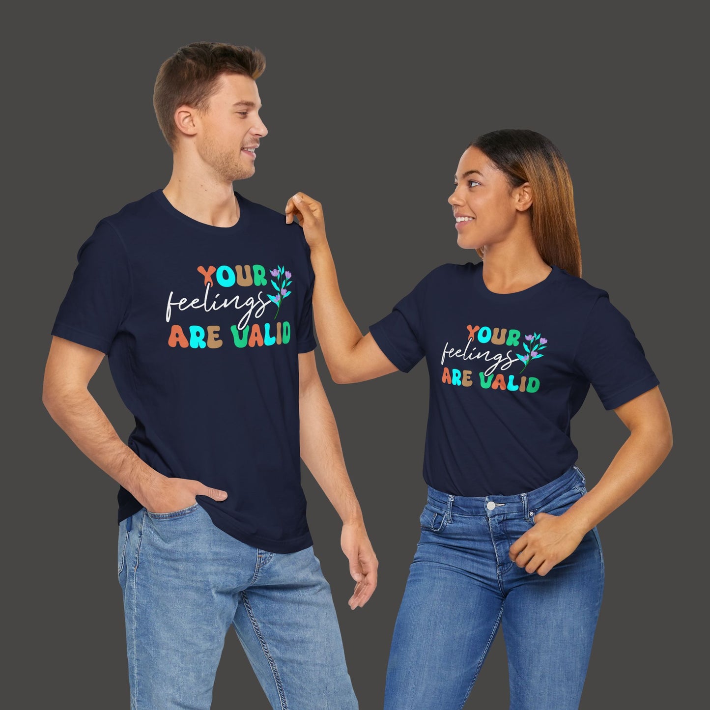 You Feelings are Valid-Mental Health Awareness Tee - Mental Health Wear TN