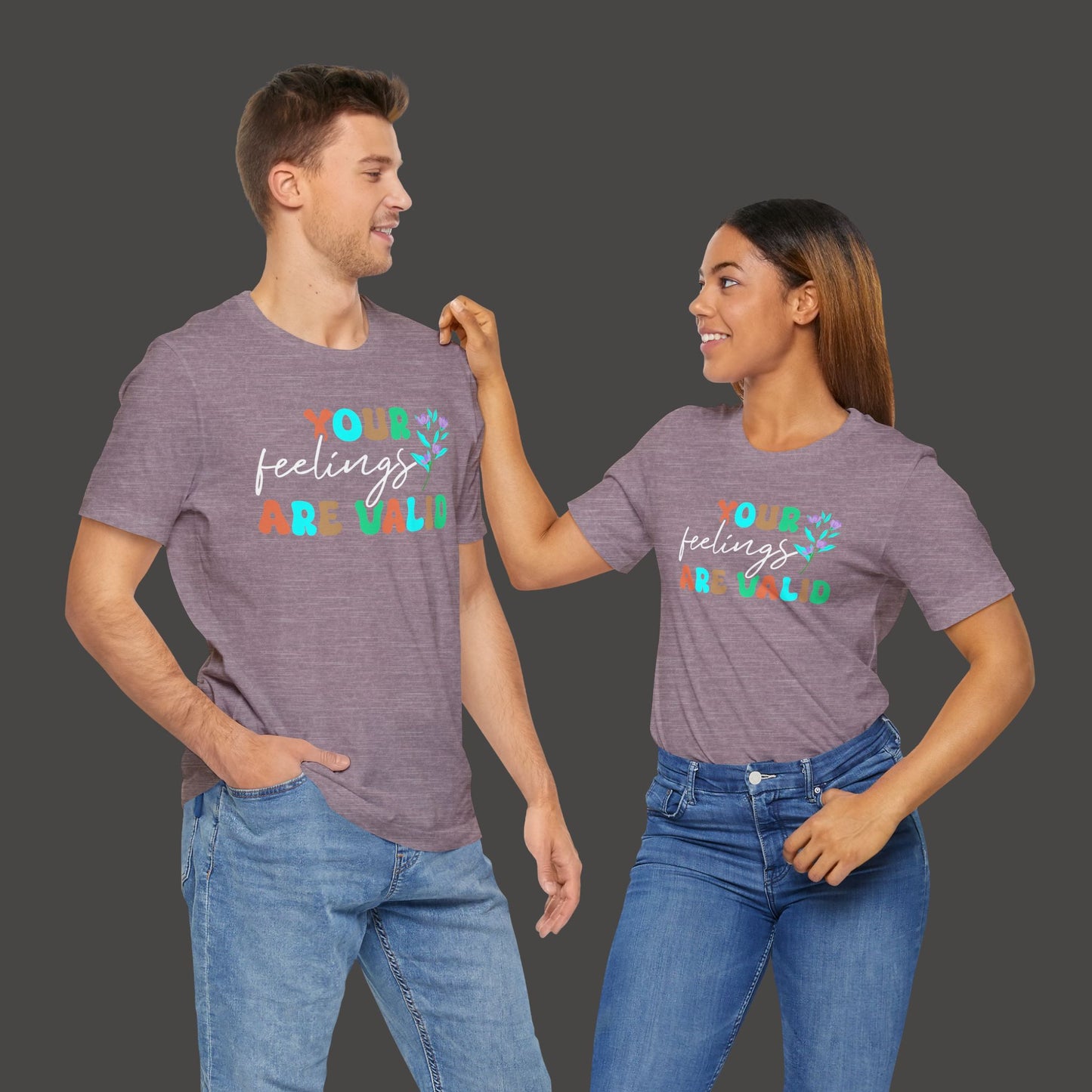 You Feelings are Valid-Mental Health Awareness Tee - Mental Health Wear TN