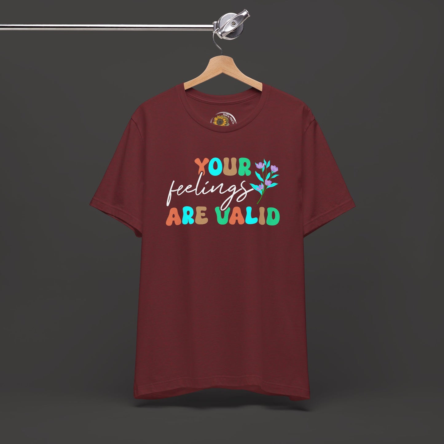 You Feelings are Valid-Mental Health Awareness Tee - Mental Health Wear TN