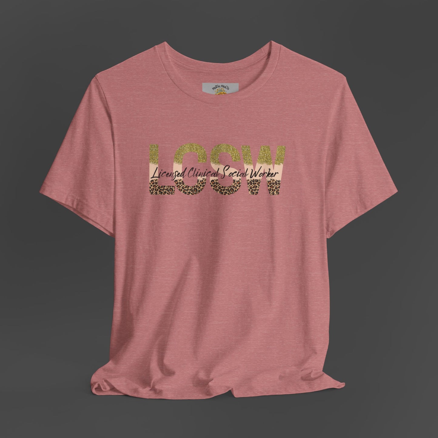 Cheeta Print/Gold Glitter Lettered- Licensed Clinical Social Worker-Unisex Short Sleeve Tee - Mental Health Wear TN