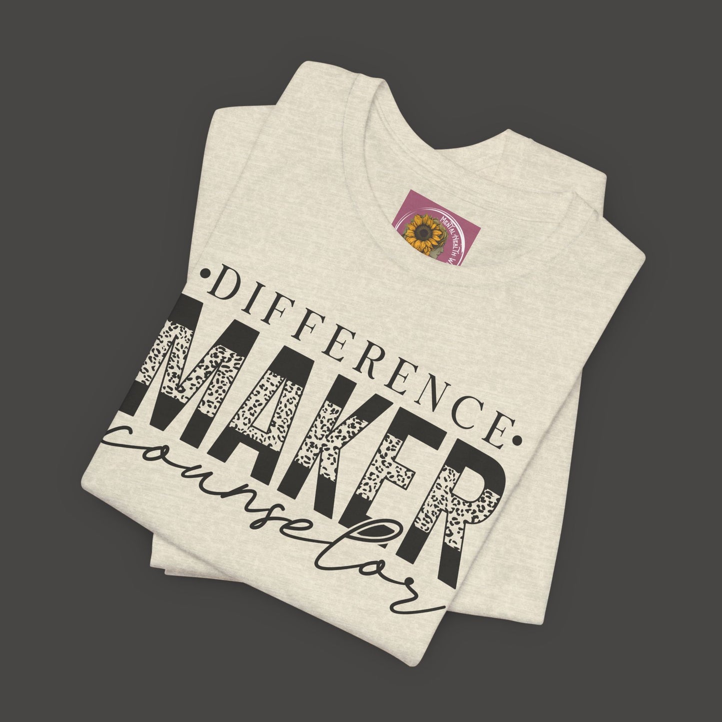 Difference Maker Counselor Tee Shirt - Mental Health Wear TN