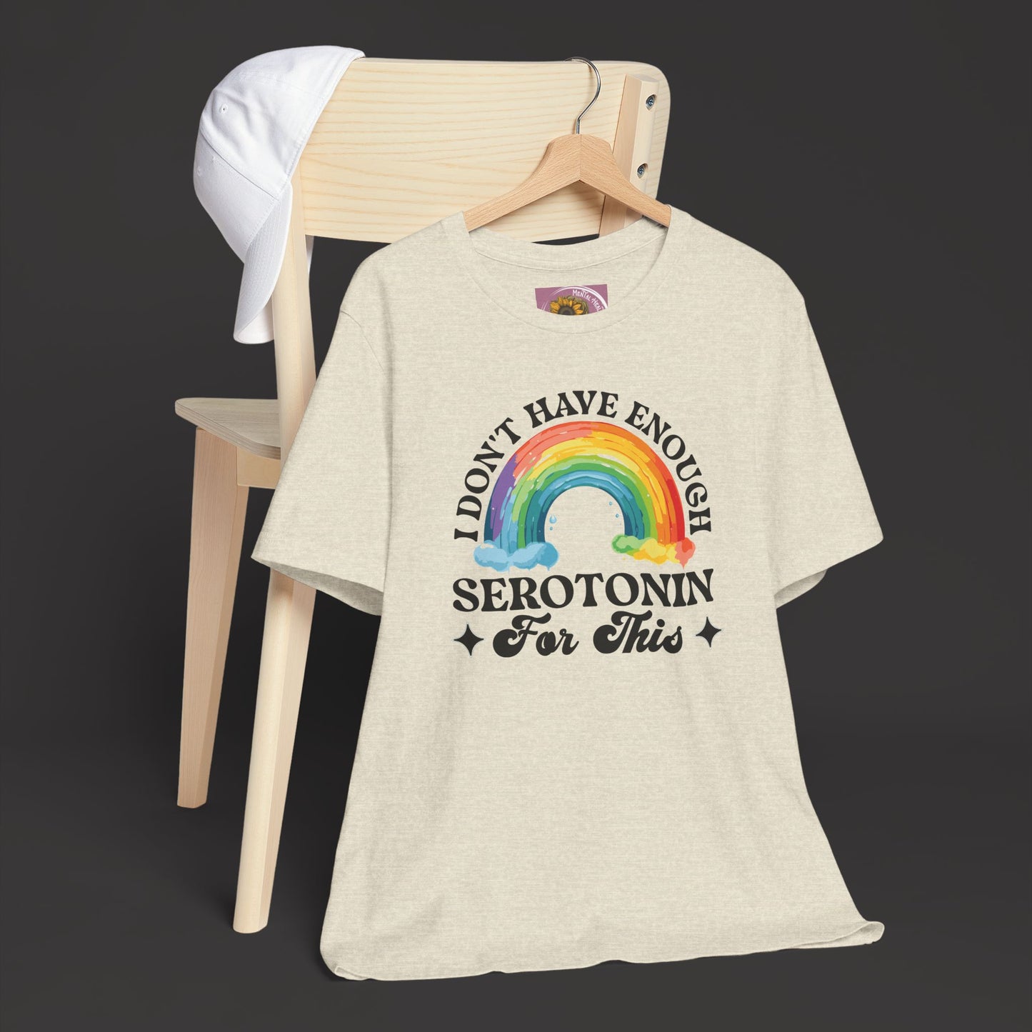Don't Have Enough Serotonin- Unisex Short Sleeve Tee - Mental Health Wear TN