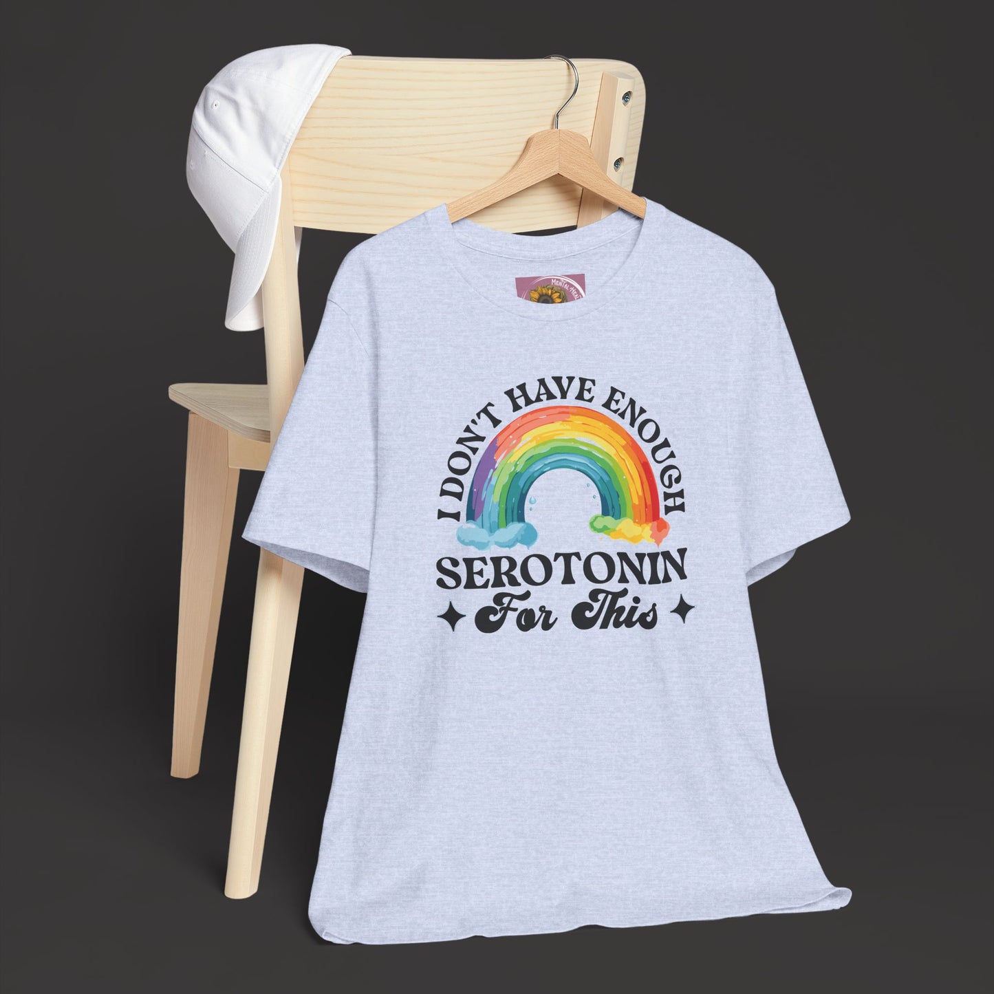 Don't Have Enough Serotonin- Unisex Short Sleeve Tee - Mental Health Wear TN
