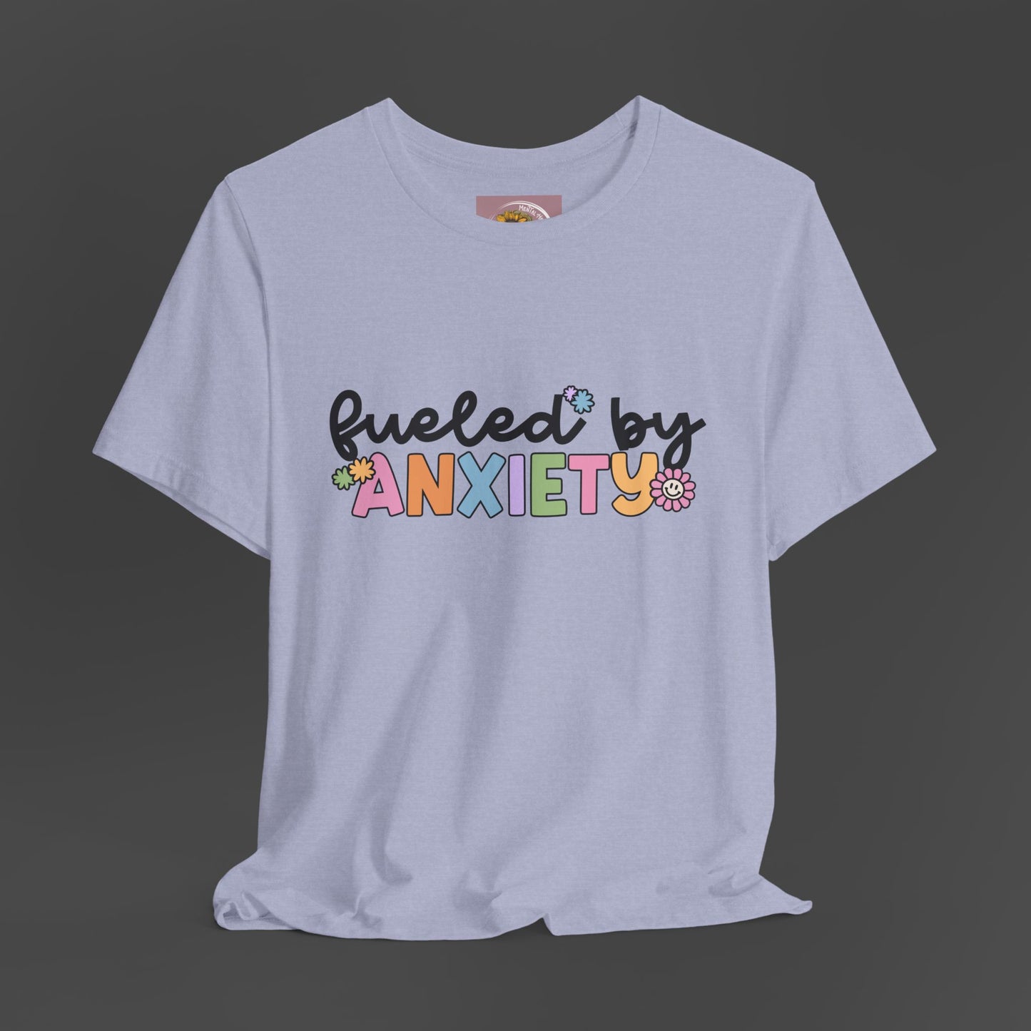 Fueled by Anxiety Tee - Mental Health Wear TN
