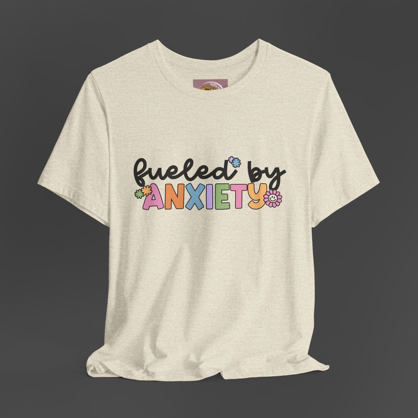 Fueled by Anxiety Tee - Mental Health Wear TN
