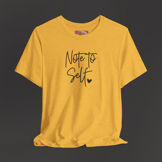 Inspirational 'Note to Self'-Mental Health Matters- Tee Shirt - Mental Health Wear TN