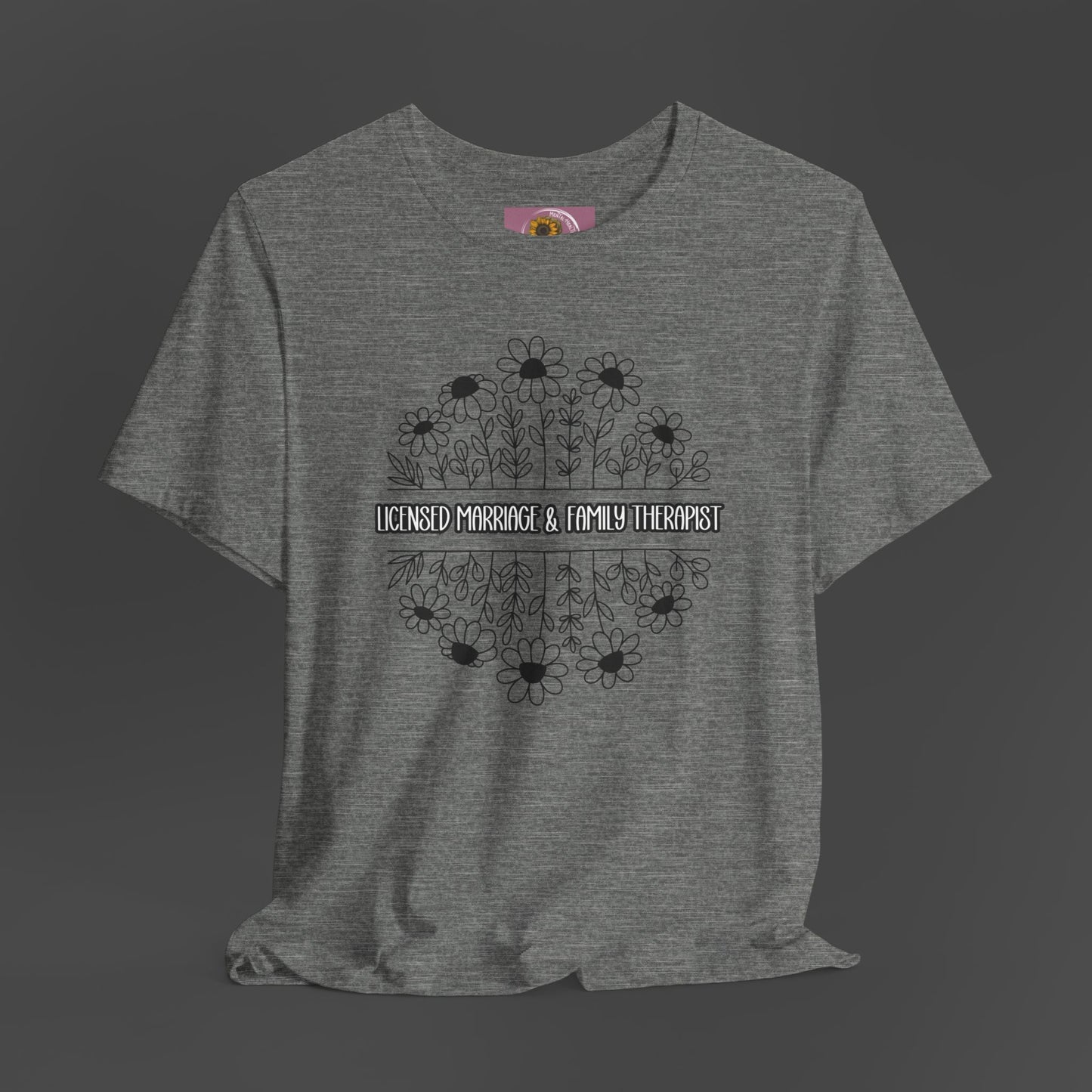 LMFT- Therapist Daisy-Mental Health Care Occupation-Unisex Short Sleeve T-shirt - Mental Health Wear TN