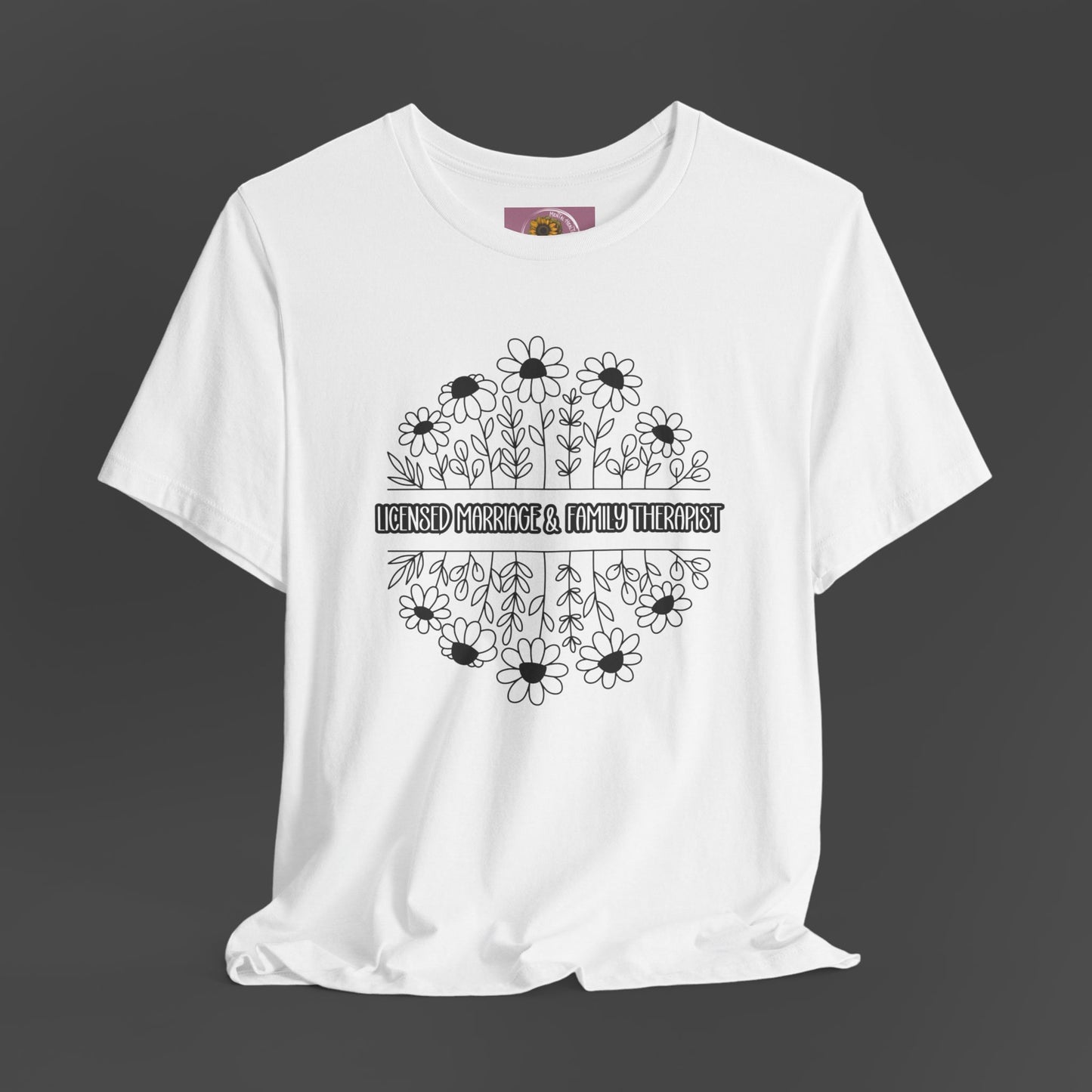 LMFT- Therapist Daisy-Mental Health Care Occupation-Unisex Short Sleeve T-shirt - Mental Health Wear TN