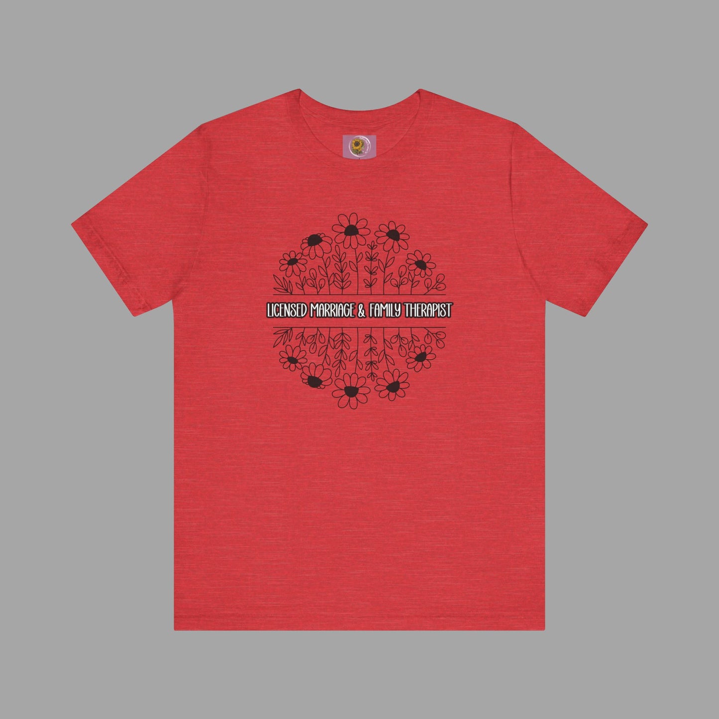 LMFT- Therapist Daisy-Mental Health Care Occupation-Unisex Short Sleeve T-shirt - Mental Health Wear TN