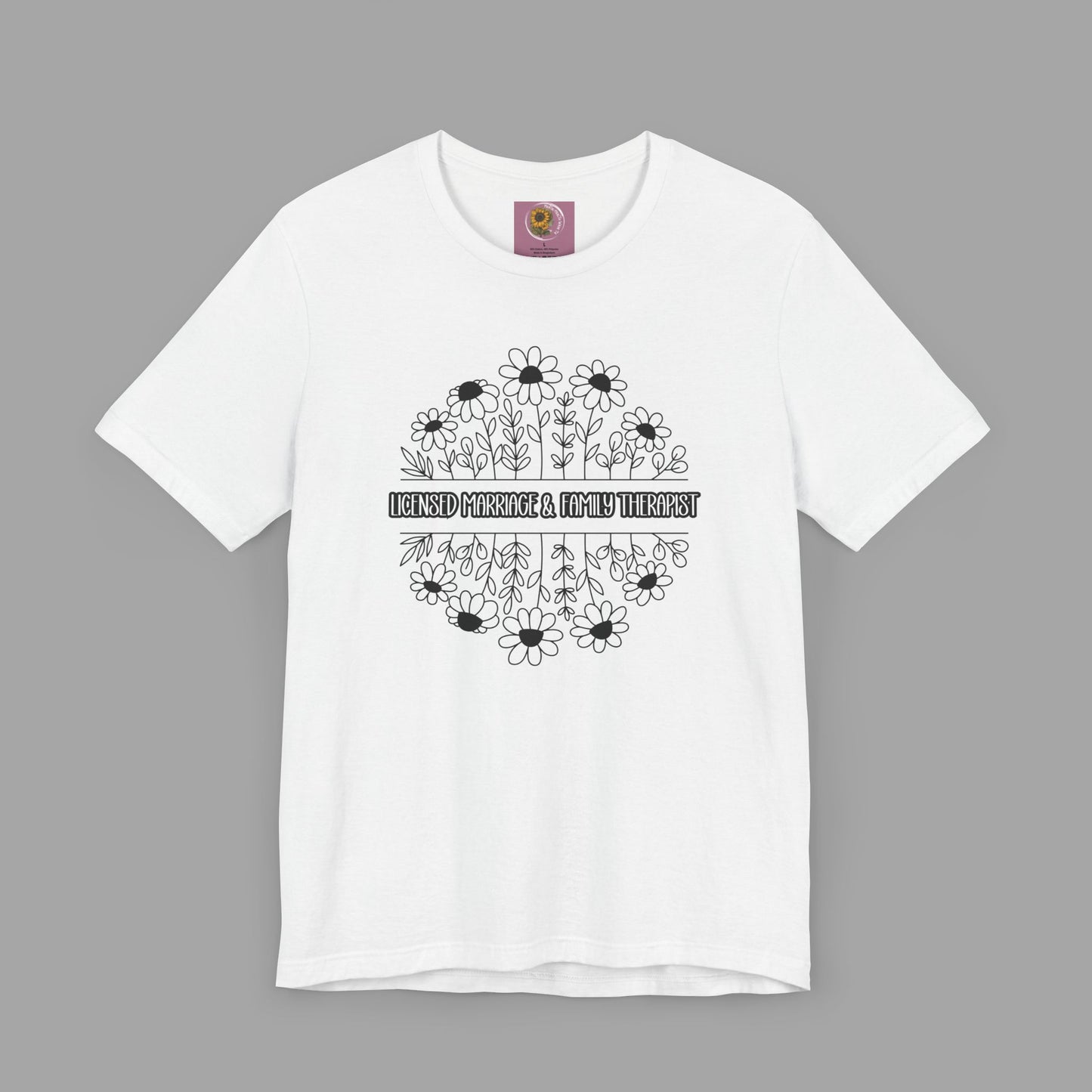 LMFT- Therapist Daisy-Mental Health Care Occupation-Unisex Short Sleeve T-shirt - Mental Health Wear TN