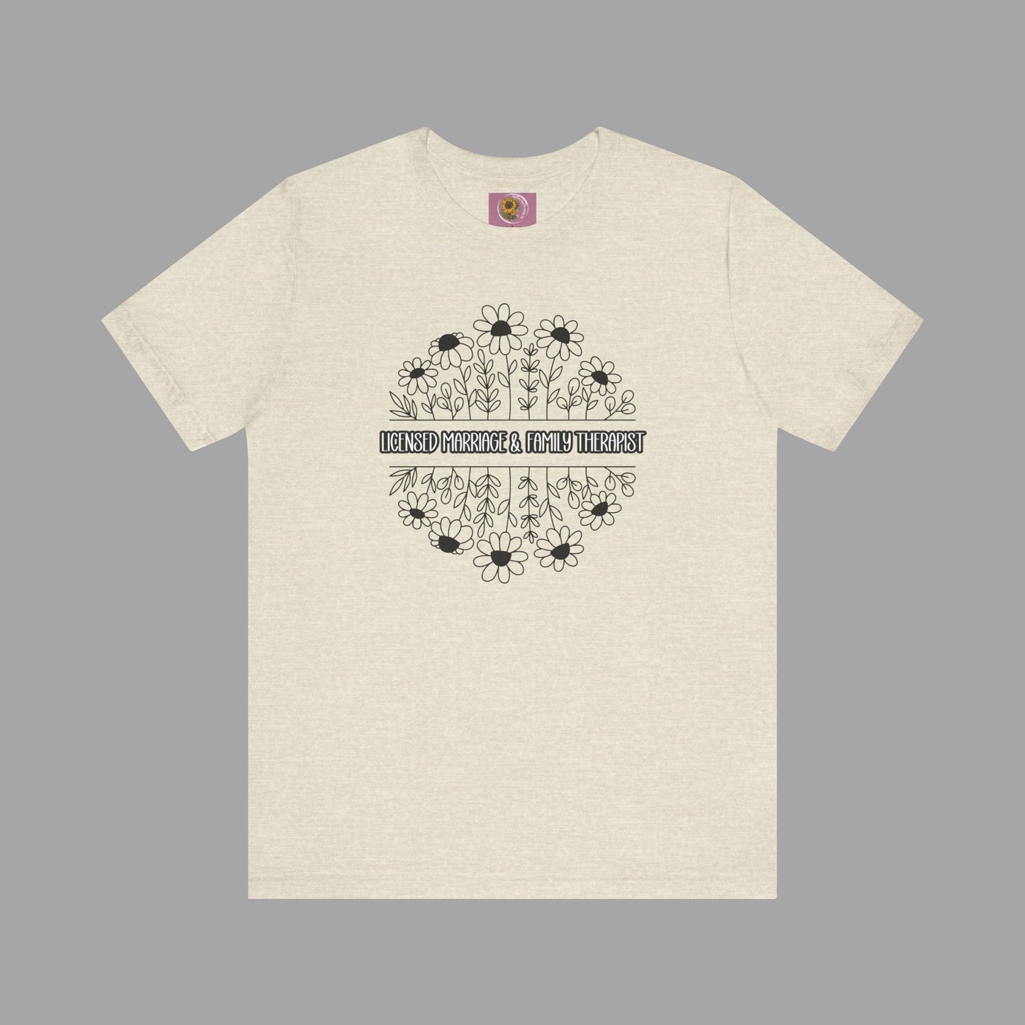 LMFT- Therapist Daisy-Mental Health Care Occupation-Unisex Short Sleeve T-shirt - Mental Health Wear TN