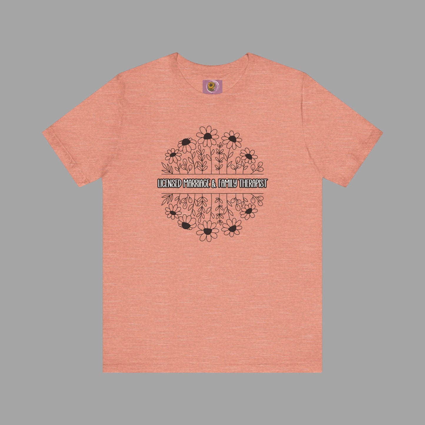 LMFT- Therapist Daisy-Mental Health Care Occupation-Unisex Short Sleeve T-shirt - Mental Health Wear TN