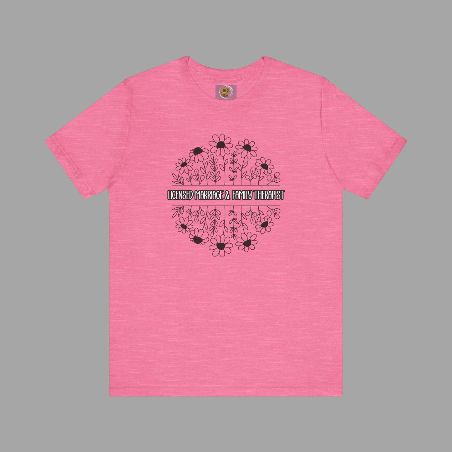 LMFT- Therapist Daisy-Mental Health Care Occupation-Unisex Short Sleeve T-shirt - Mental Health Wear TN