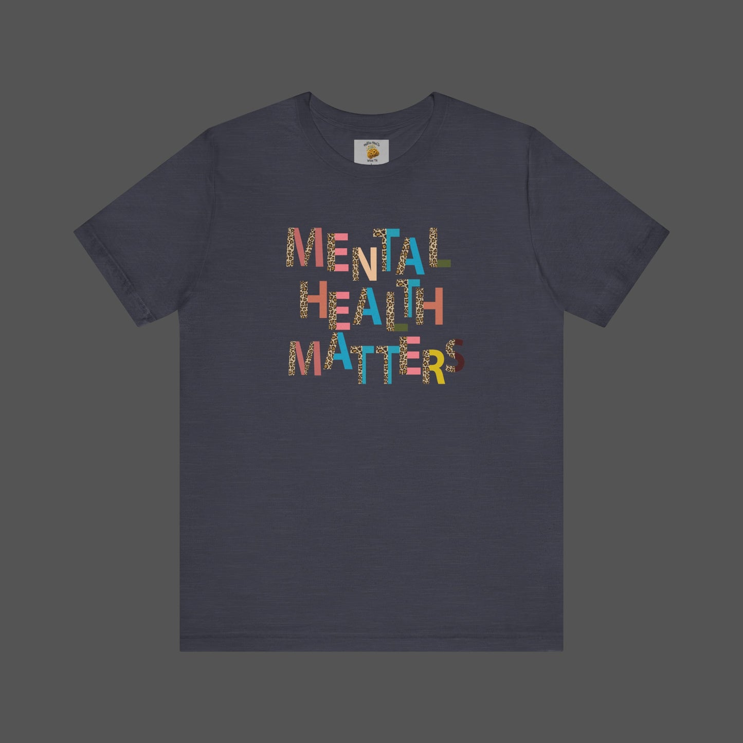 Mental Health Matters- Cheeta Print -Unisex Short Sleeve - Mental Health Wear TN