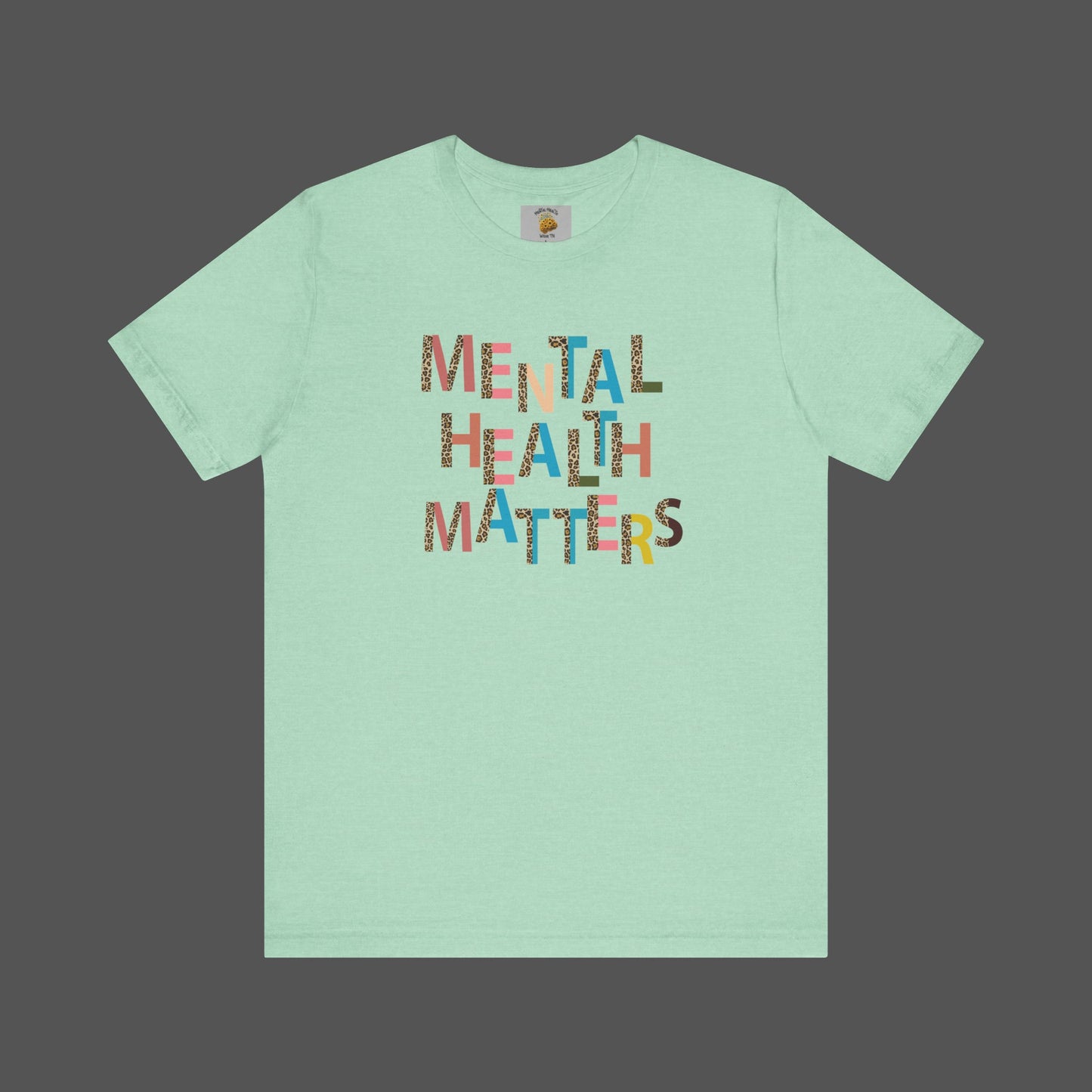Mental Health Matters- Cheeta Print -Unisex Short Sleeve - Mental Health Wear TN