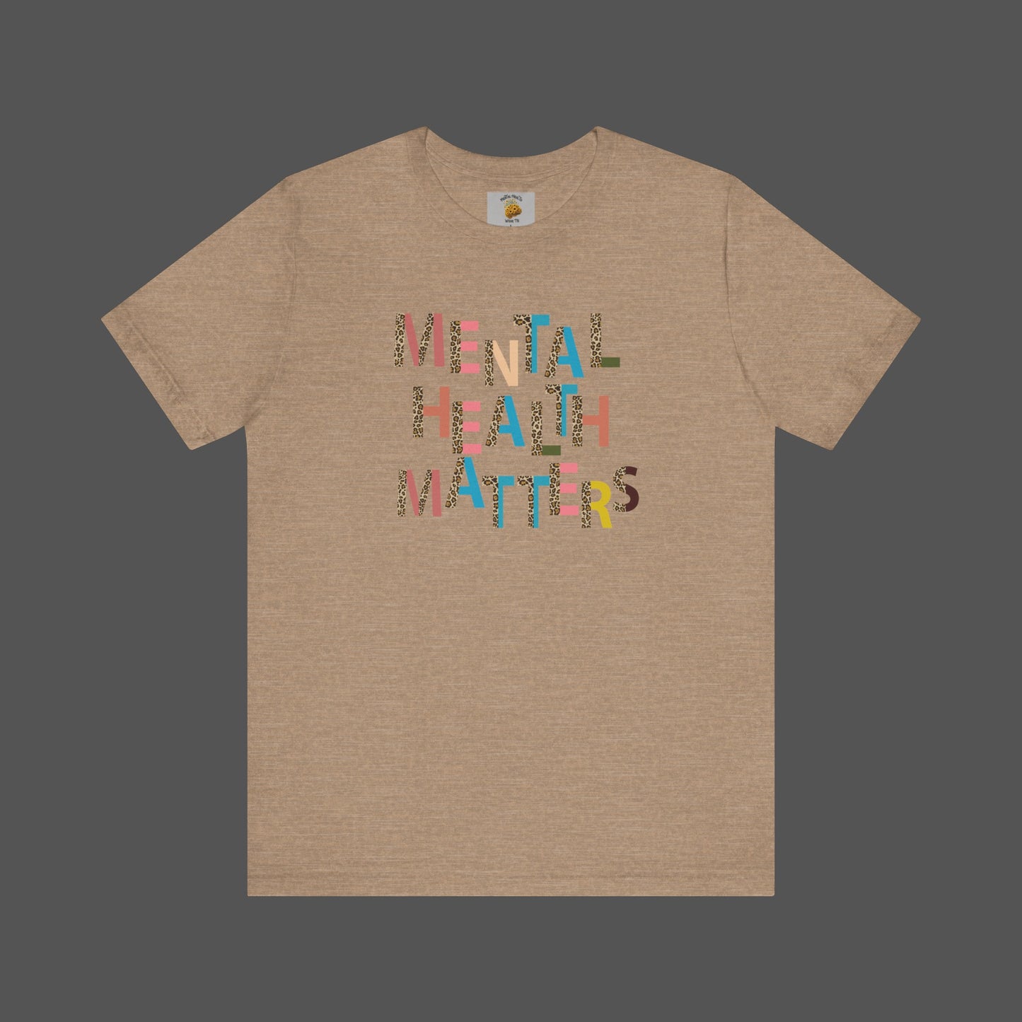 Mental Health Matters- Cheeta Print -Unisex Short Sleeve - Mental Health Wear TN