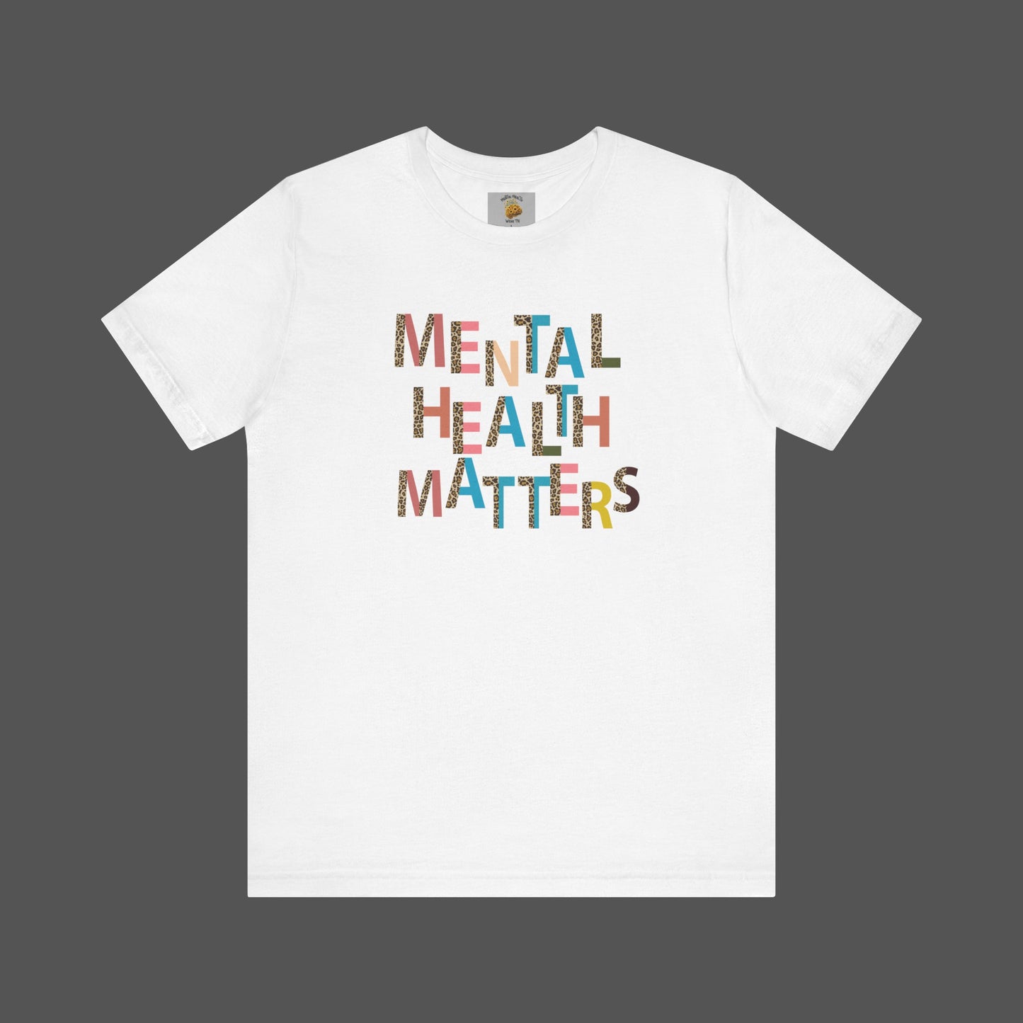 Mental Health Matters- Cheeta Print -Unisex Short Sleeve - Mental Health Wear TN