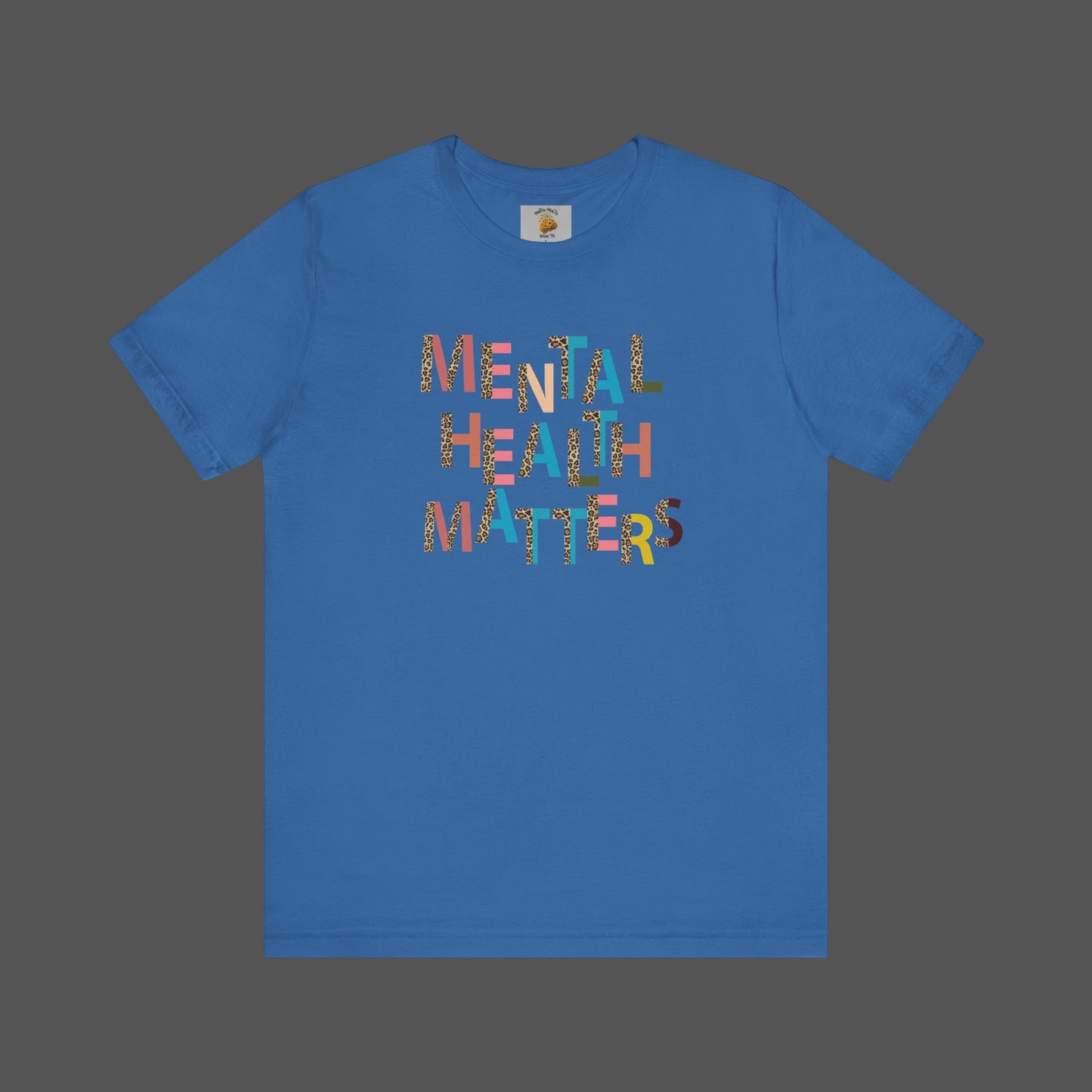 Mental Health Matters- Cheeta Print -Unisex Short Sleeve - Mental Health Wear TN