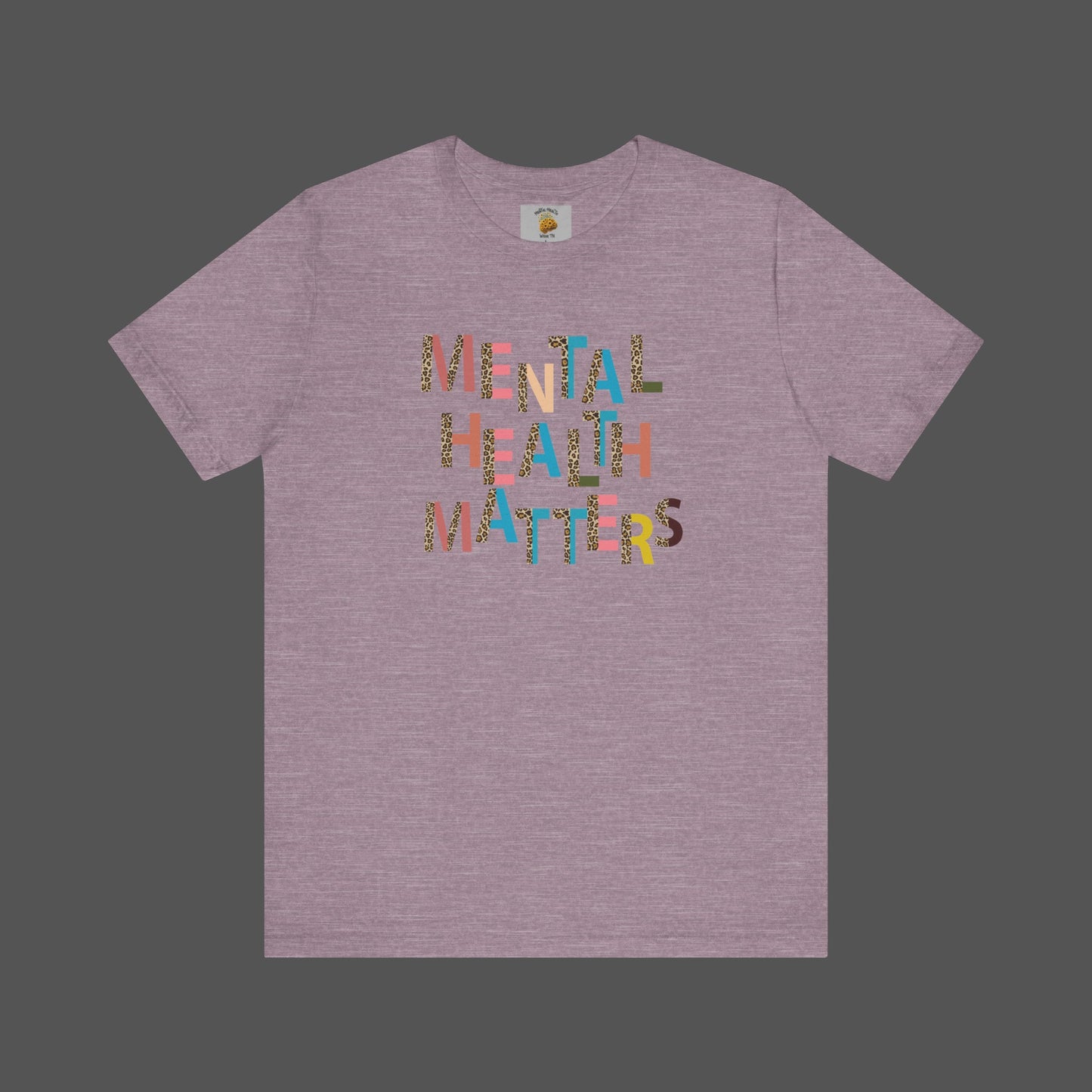 Mental Health Matters- Cheeta Print -Unisex Short Sleeve - Mental Health Wear TN