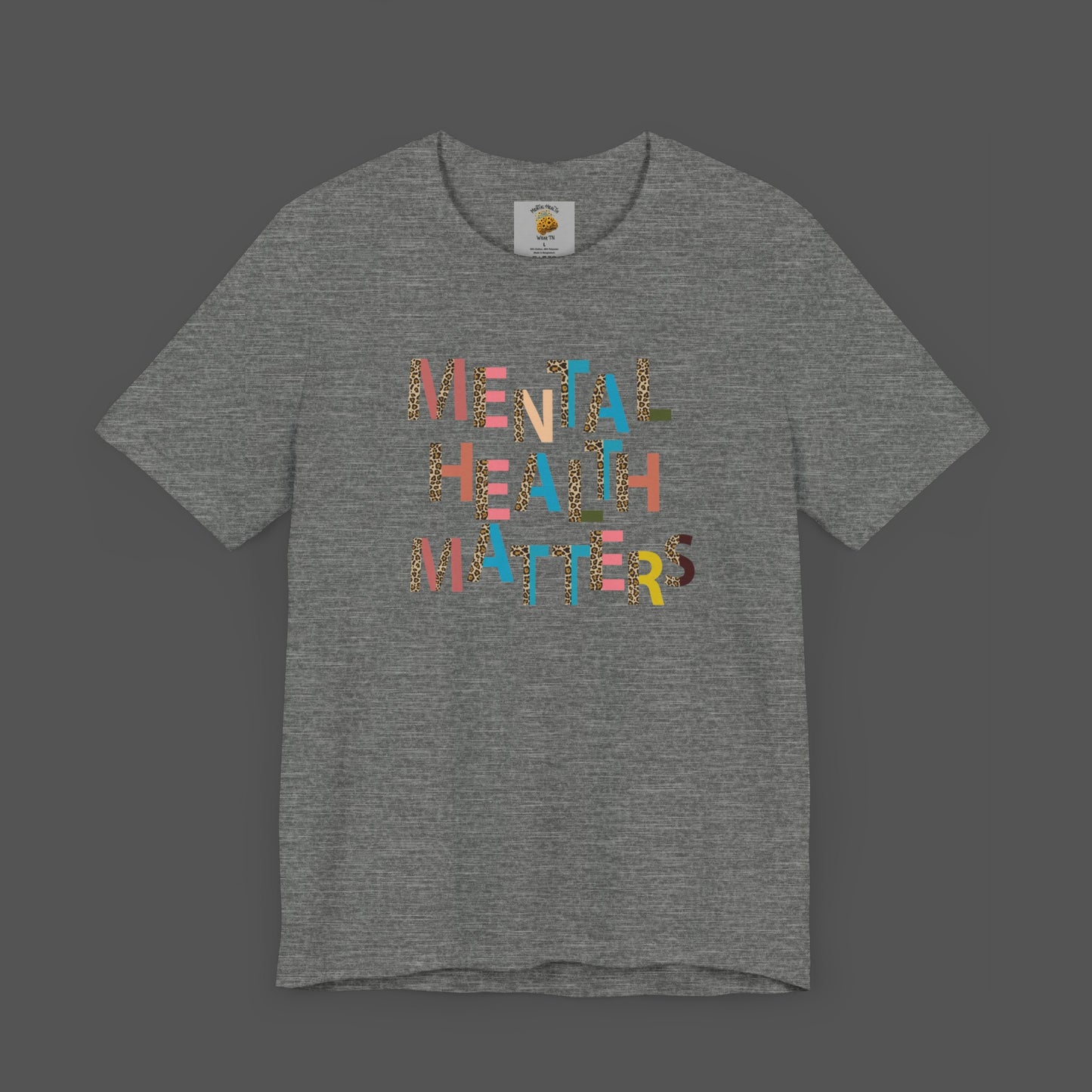 Mental Health Matters- Cheeta Print -Unisex Short Sleeve - Mental Health Wear TN