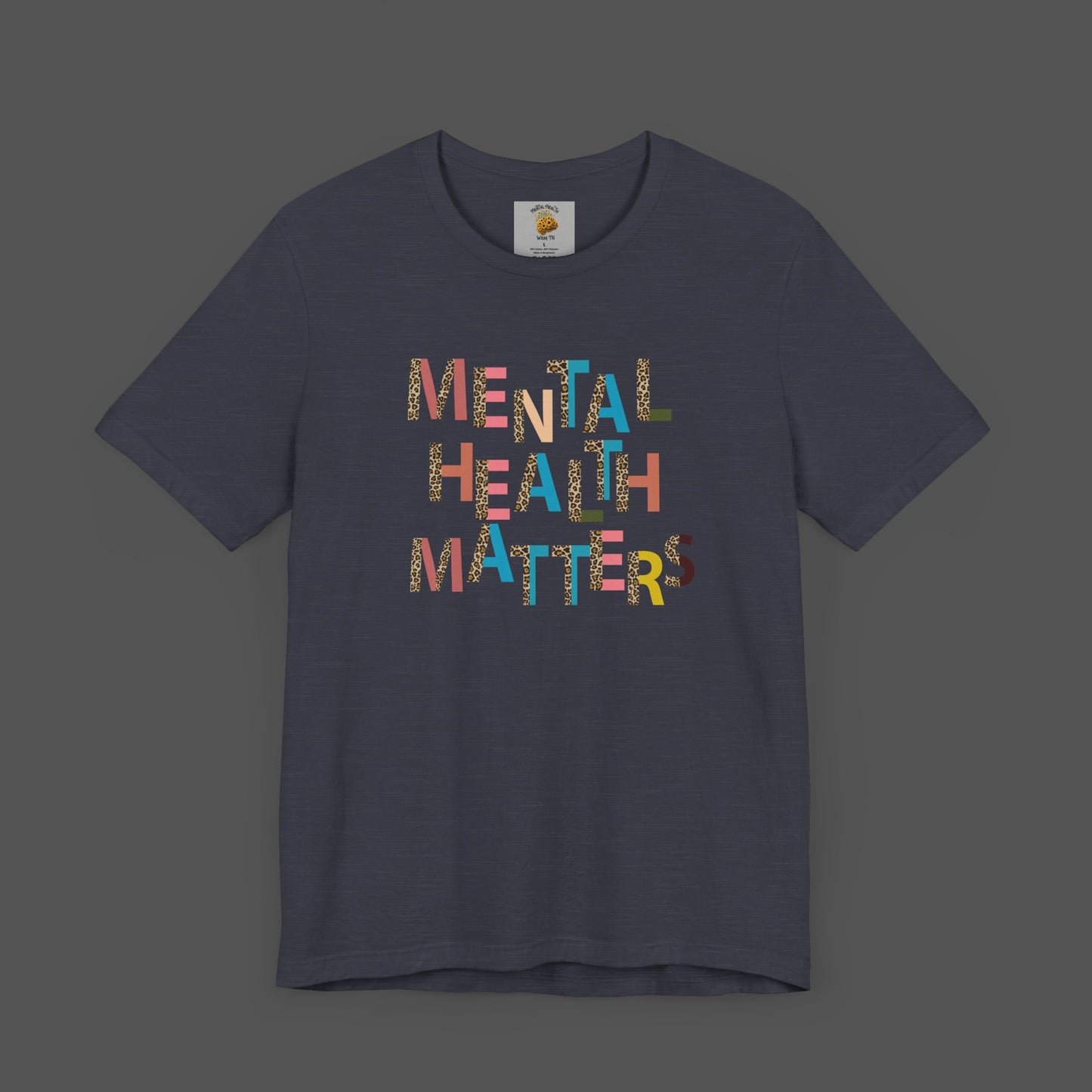 Mental Health Matters- Cheeta Print -Unisex Short Sleeve - Mental Health Wear TN