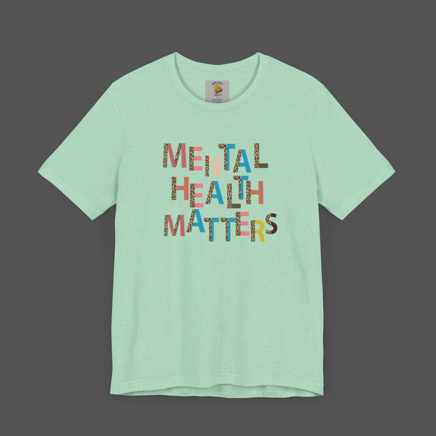 Mental Health Matters- Cheeta Print -Unisex Short Sleeve - Mental Health Wear TN