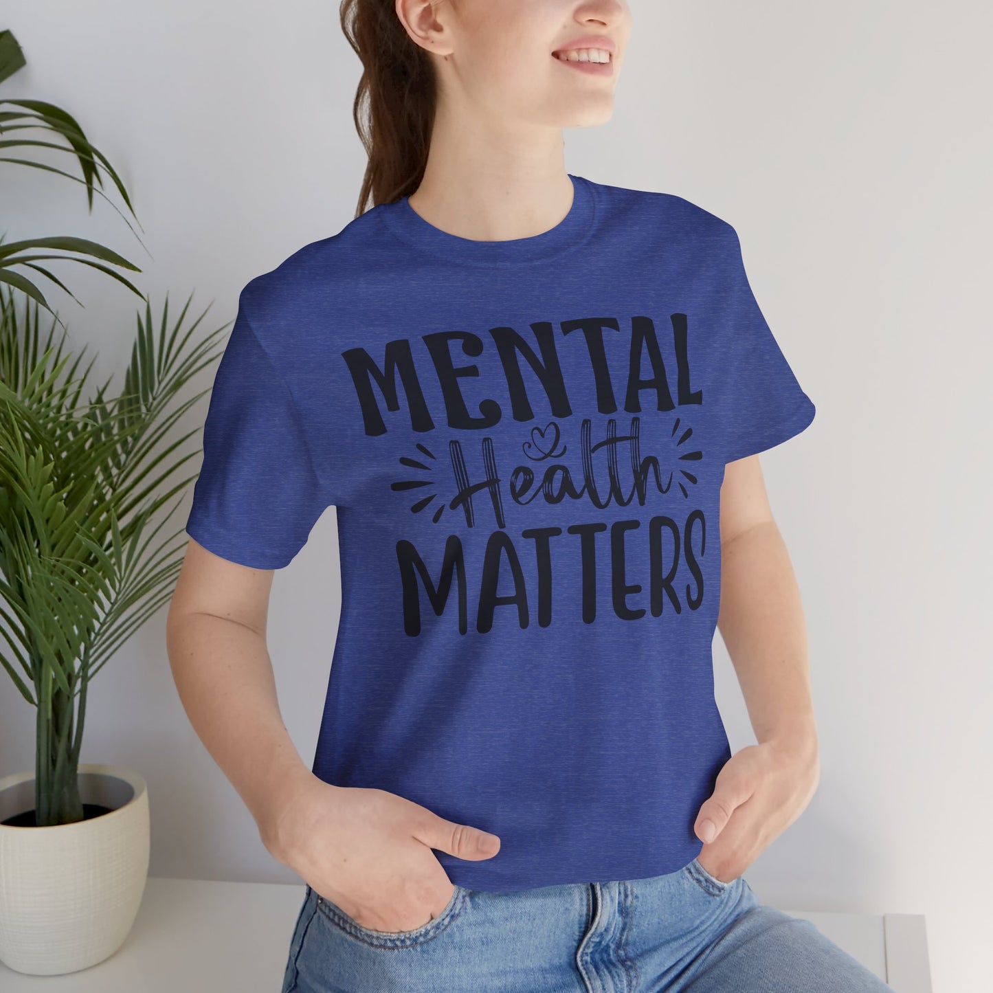 Mental Health Matters Tee Shirt/ Person view mockup/ heather true blue color