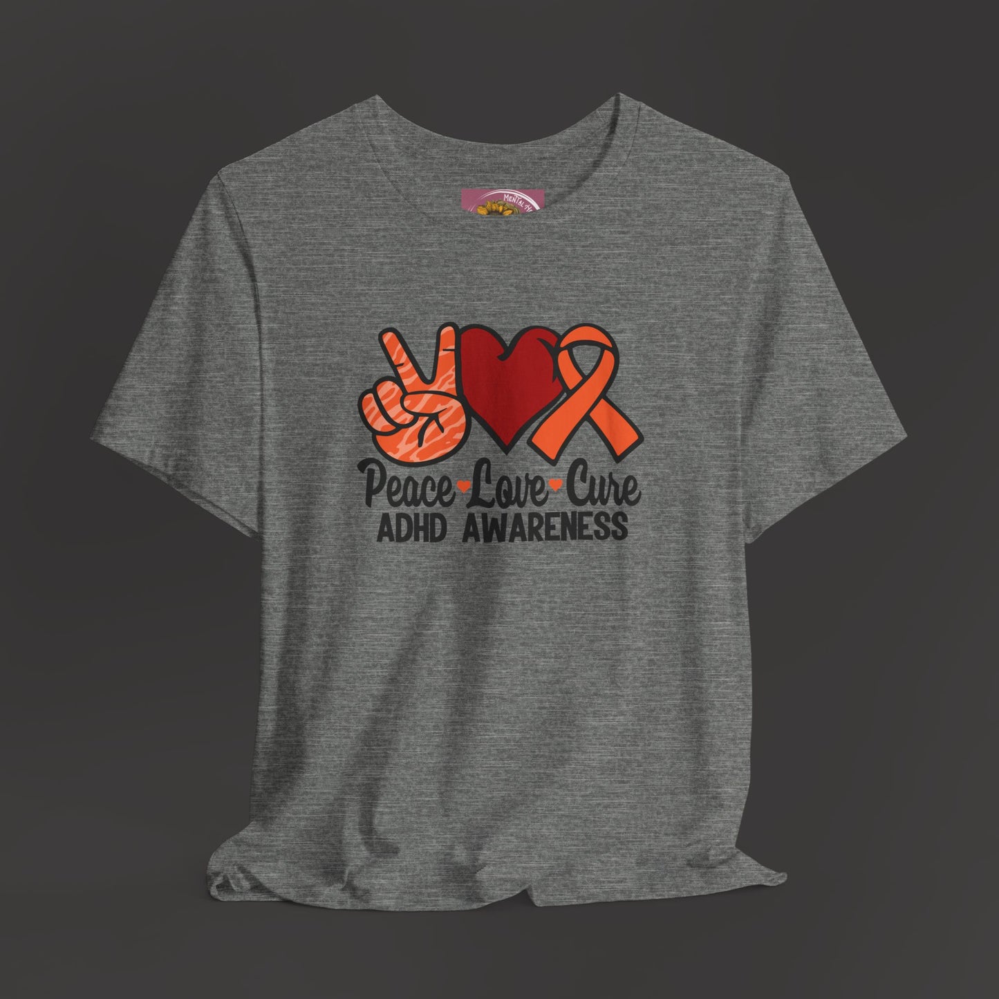 Peace Love Cure ADHD Awareness Tee Shirt - Mental Health Wear TN