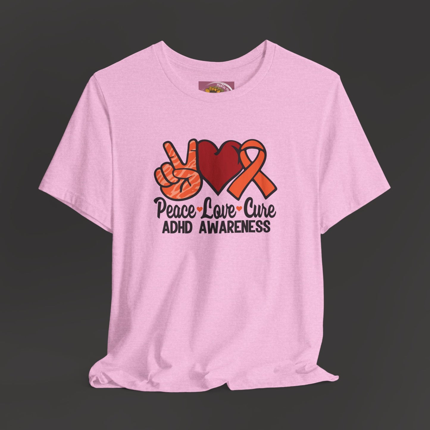 Peace Love Cure ADHD Awareness Tee Shirt - Mental Health Wear TN