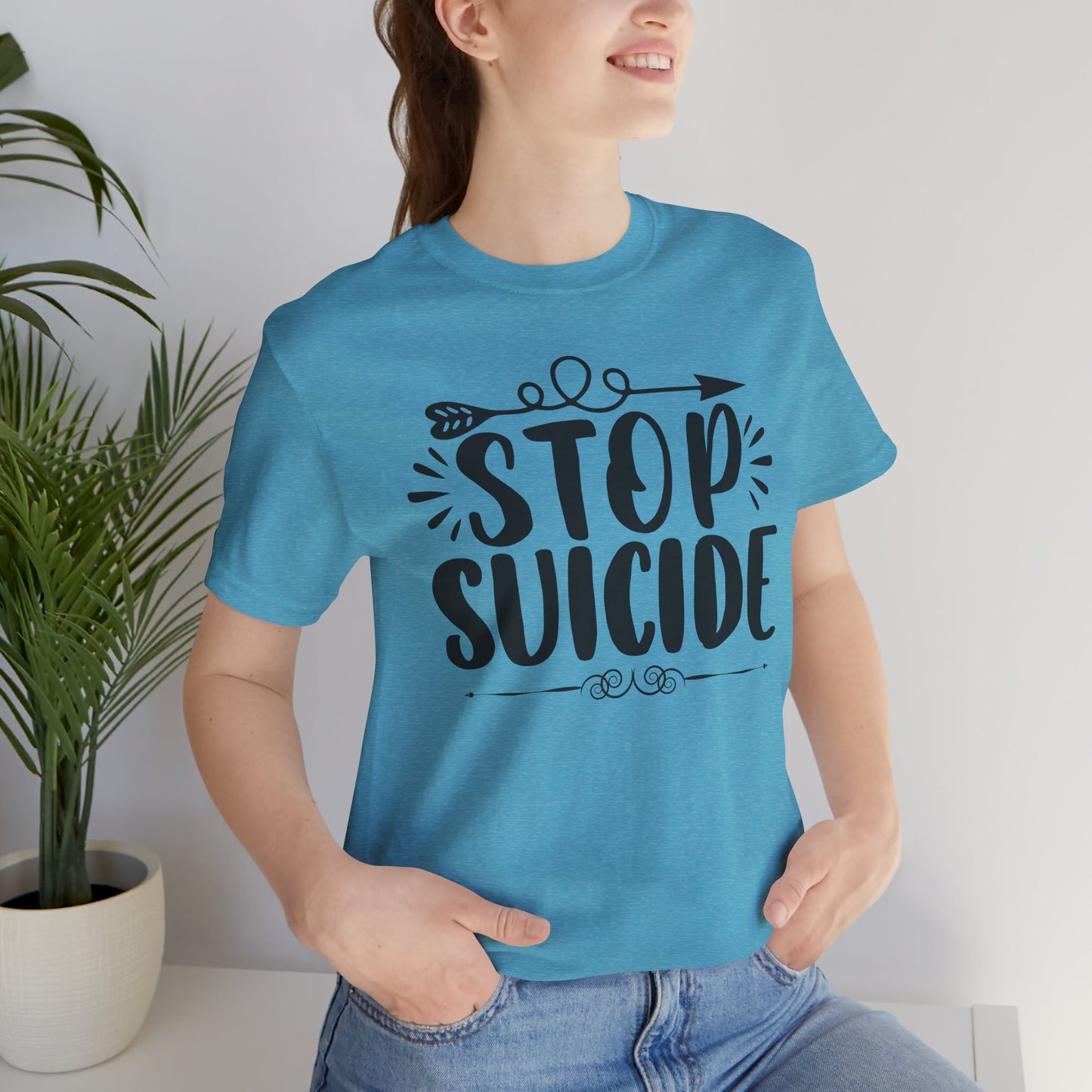 Stop Suicide Tee Shirt - Mental Health Awareness Tee - Mental Health Wear TN