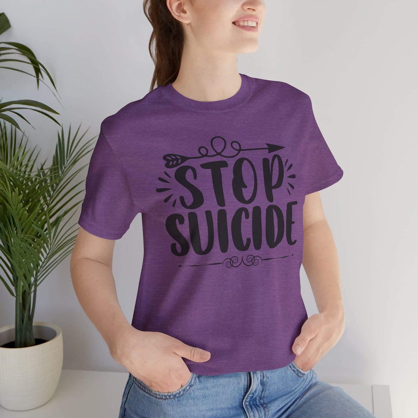 Stop Suicide Tee Shirt - Mental Health Awareness Tee - Mental Health Wear TN