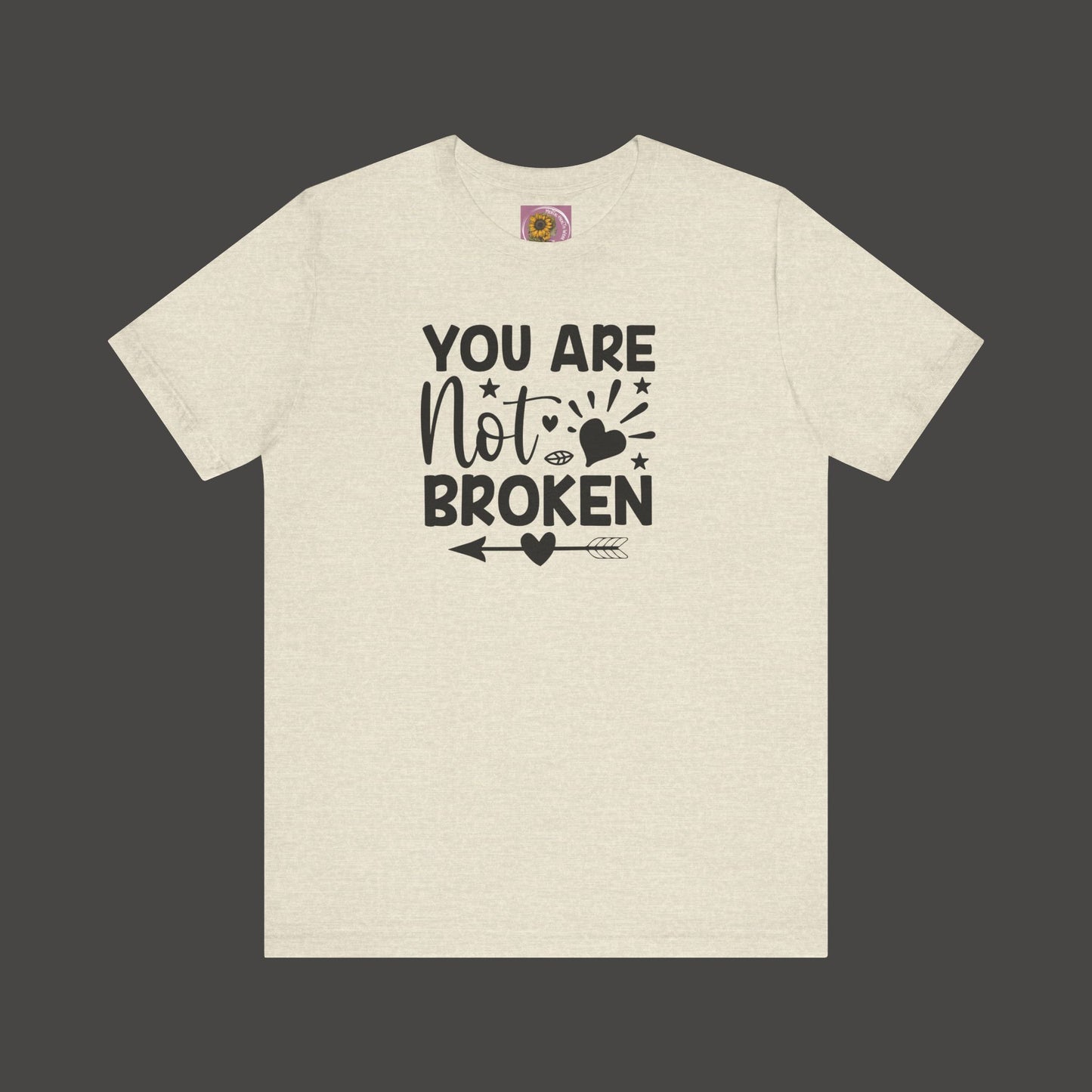 You Are Not Broken Unisex Tee - Mental Health Wear TN