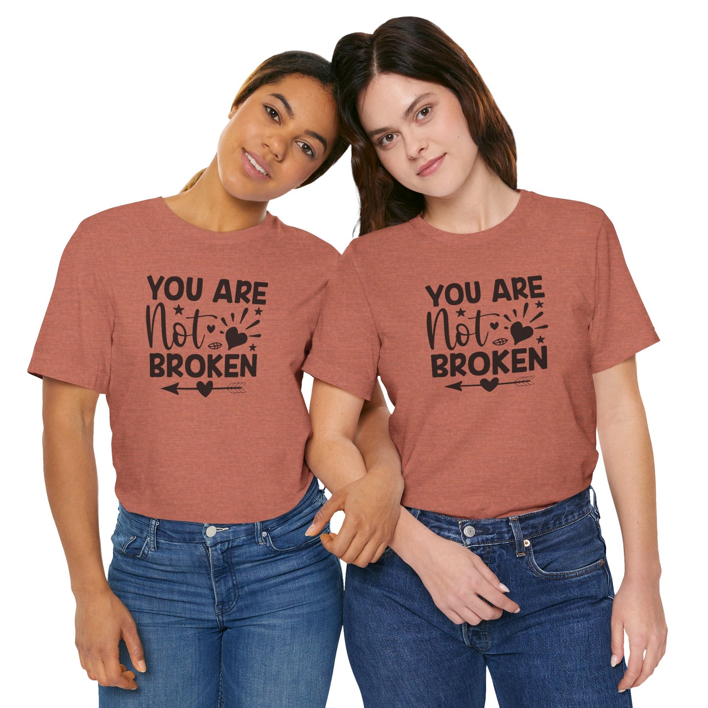 You Are Not Broken Unisex Tee - Mental Health Wear TN