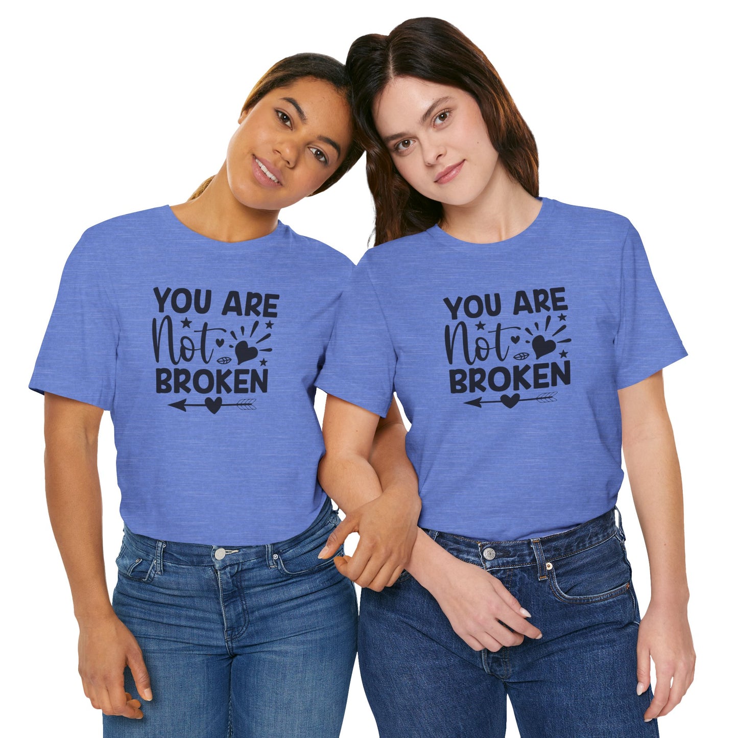 You Are Not Broken Unisex Tee - Mental Health Wear TN