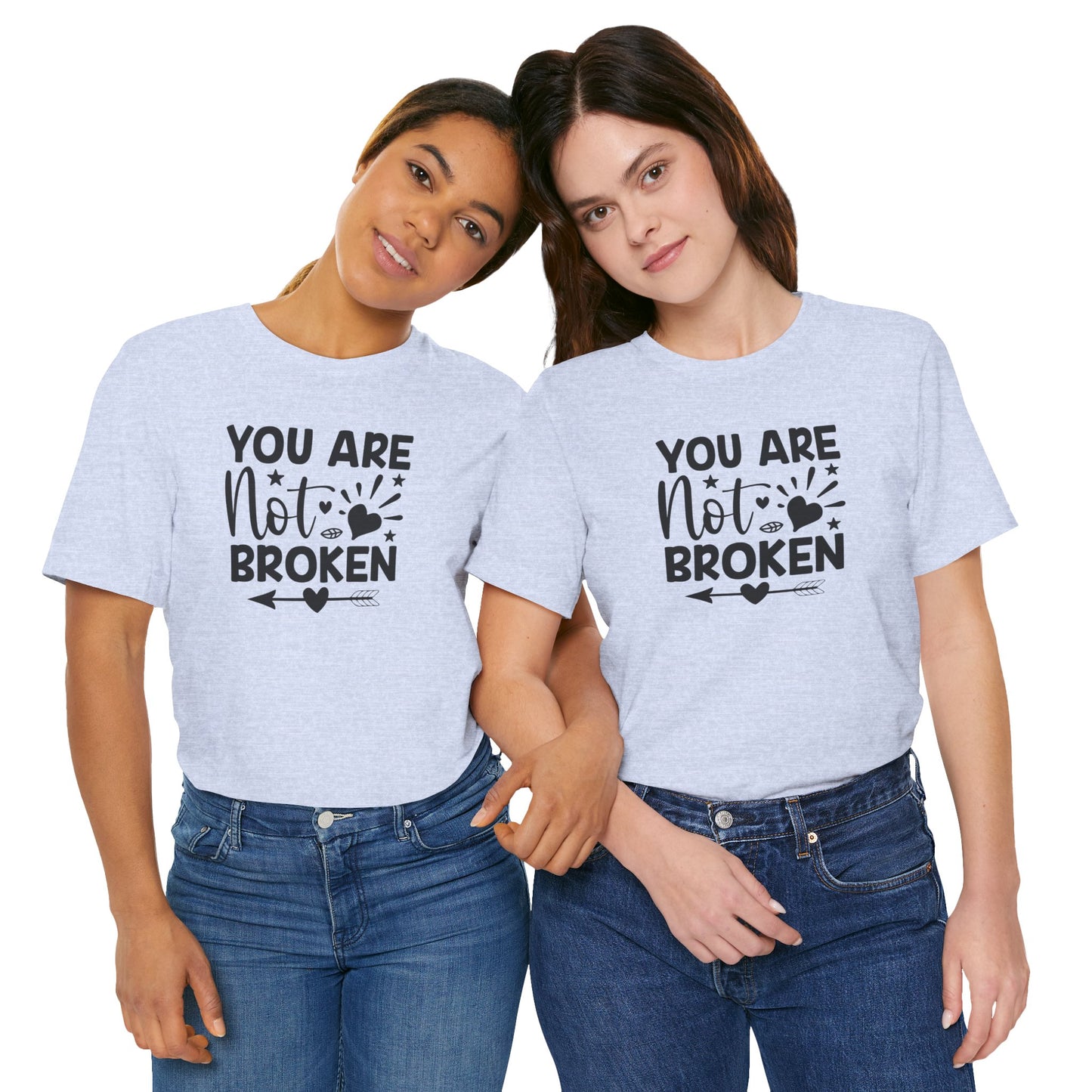 You Are Not Broken Unisex Tee - Mental Health Wear TN